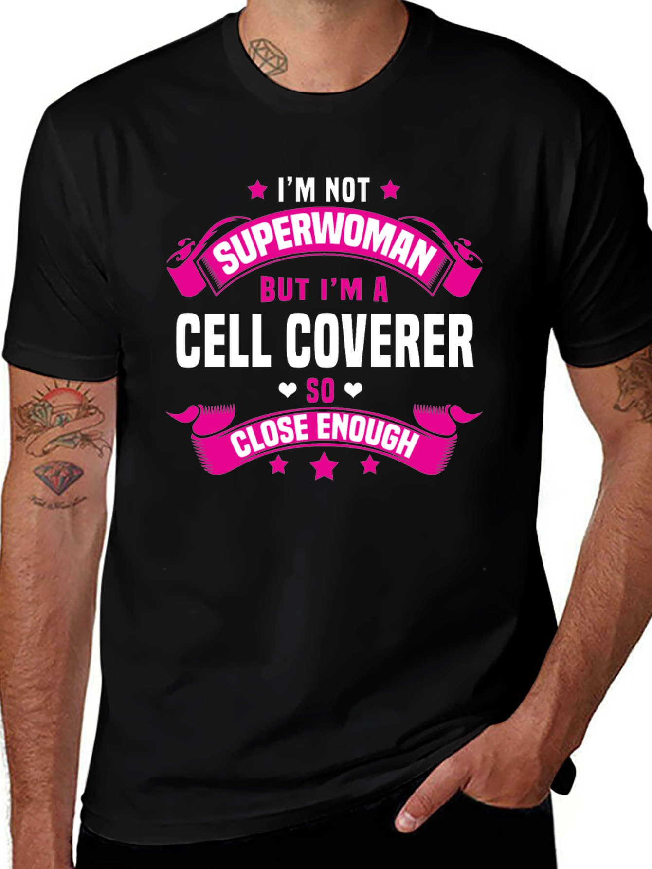 Cell Coverer Funny T-Shirt - Not Superwoman
