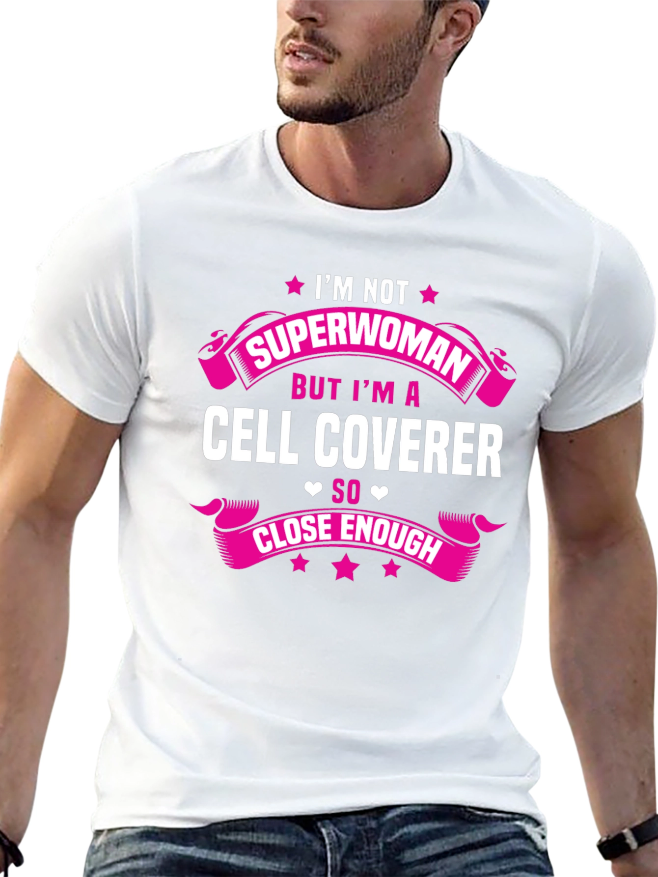 Cell Coverer Funny T-Shirt - Not Superwoman