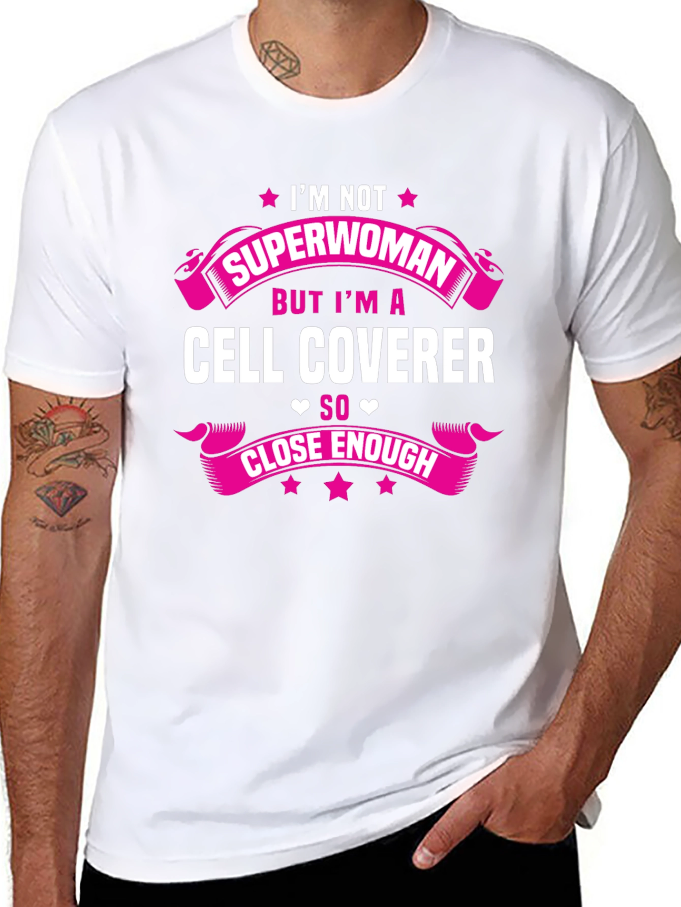 Cell Coverer Funny T-Shirt - Not Superwoman