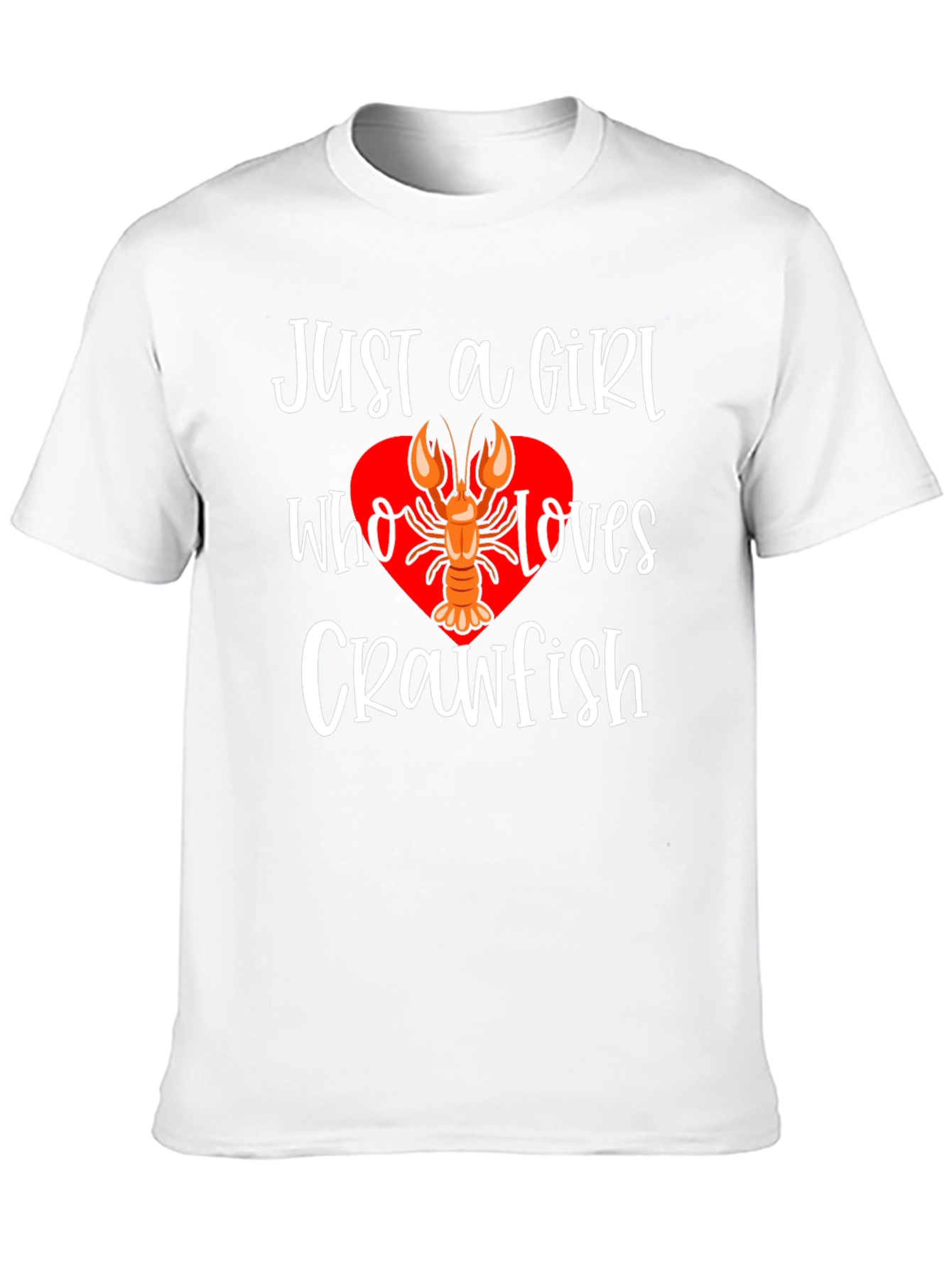 Just A Girl Who Loves Crawfish T-Shirt
