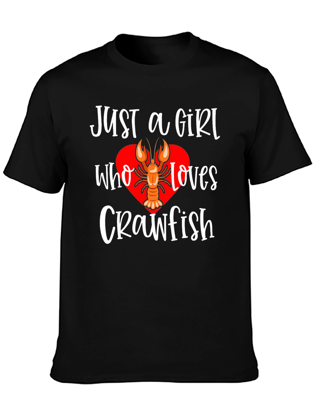 Just A Girl Who Loves Crawfish T-Shirt