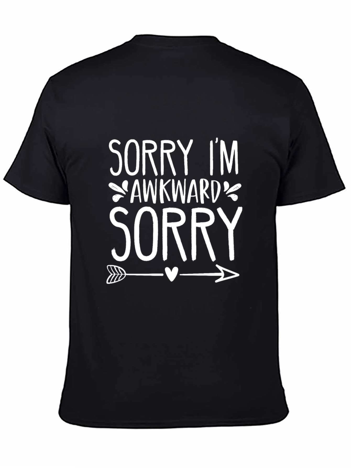 Sorry Im Awkward T-Shirt - Funny Novelty Tee