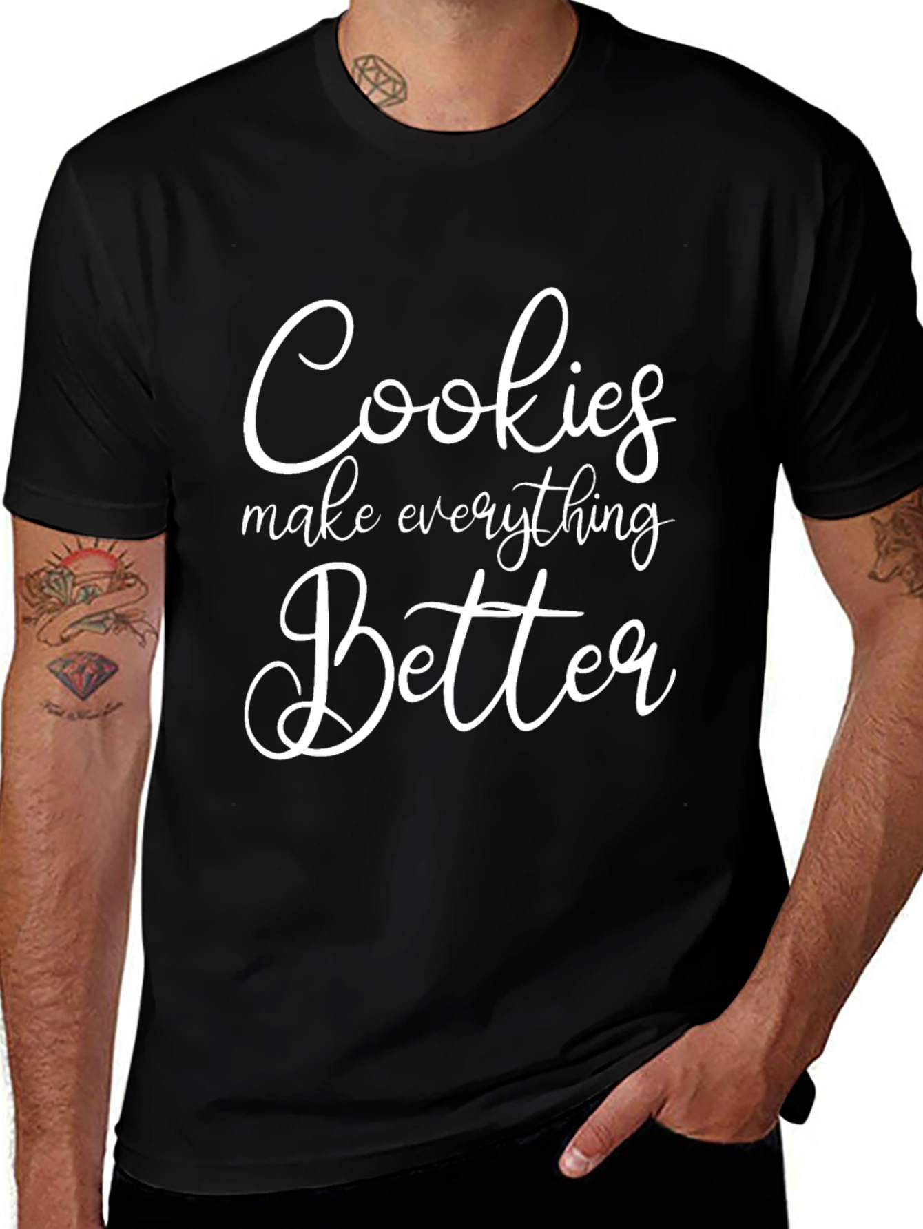 Cookies Make Everything Better T-Shirt
