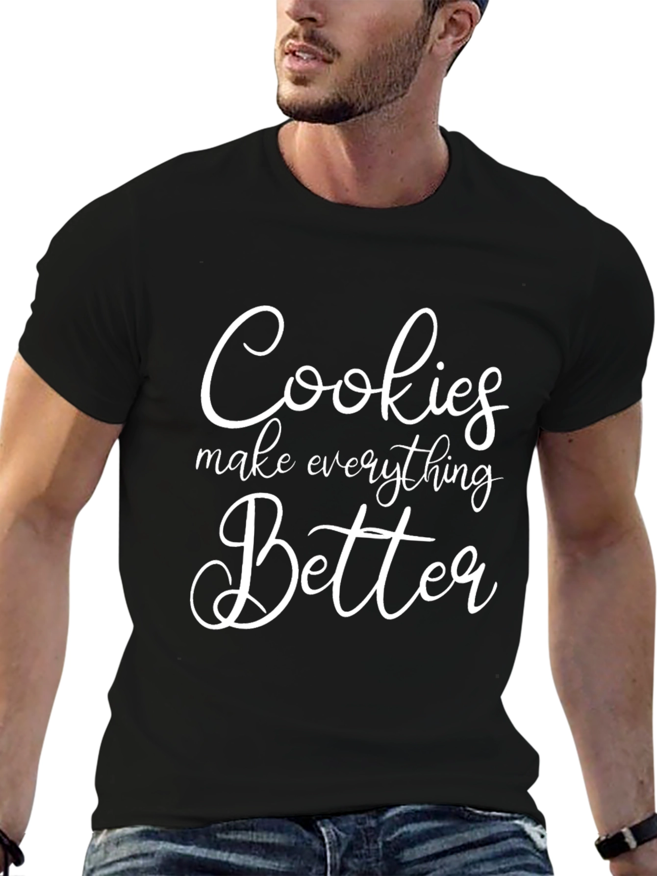 Cookies Make Everything Better T-Shirt