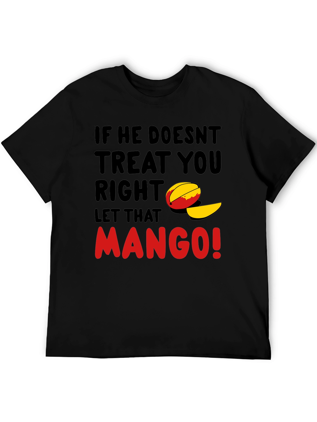 Let That Mango Funny Graphic T-Shirt