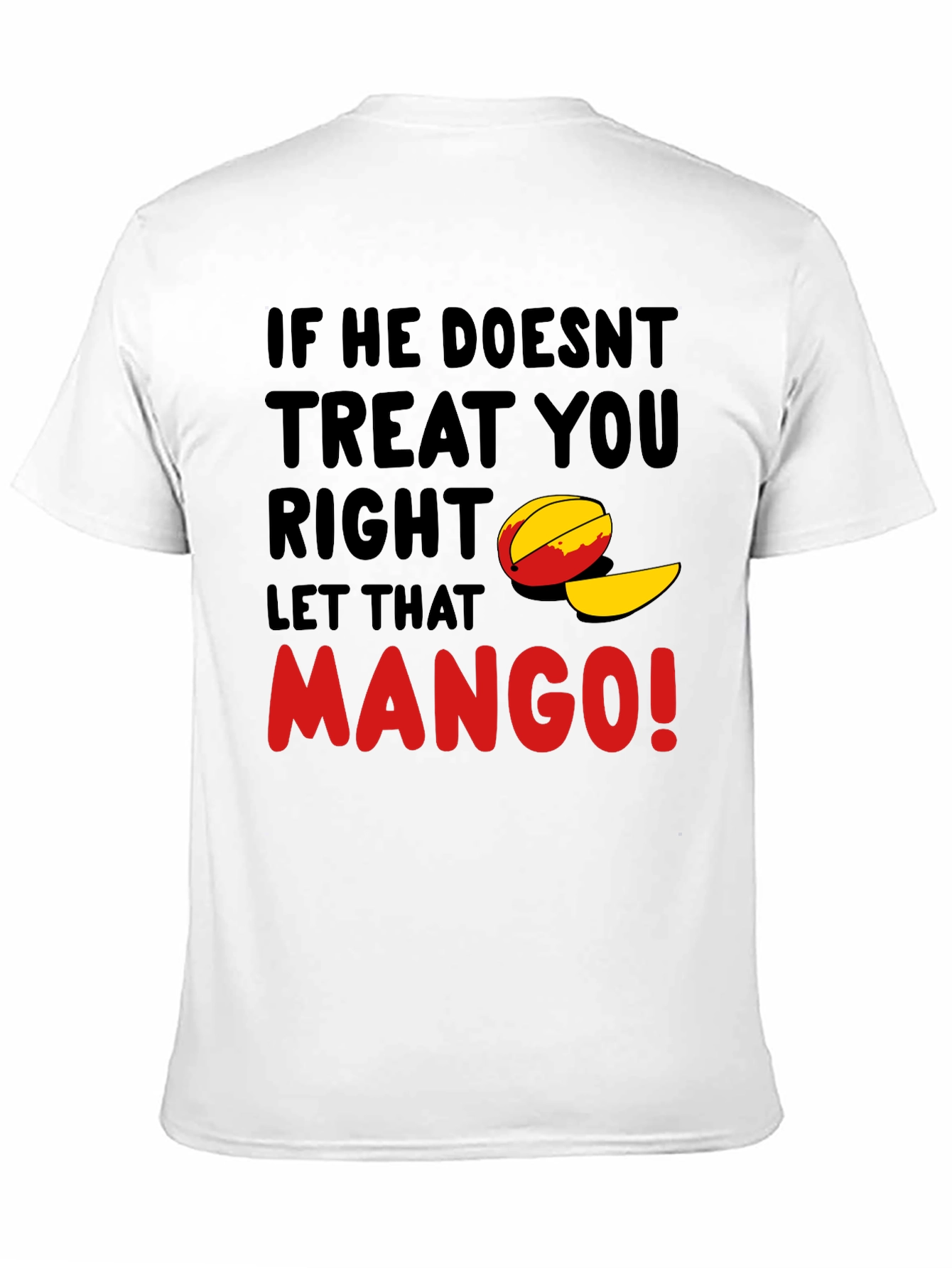 Let That Mango Funny Graphic T-Shirt
