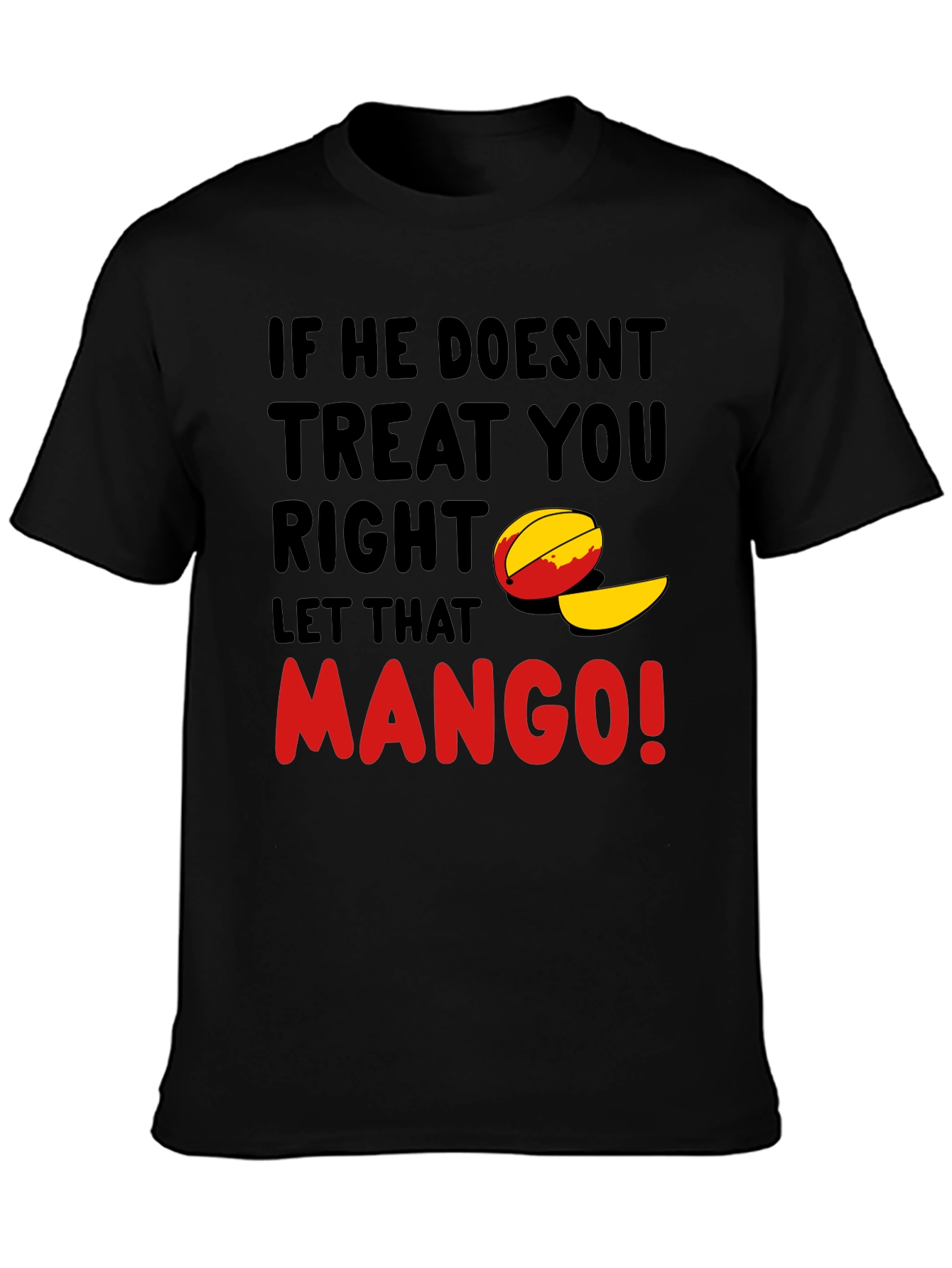 Let That Mango Funny Graphic T-Shirt