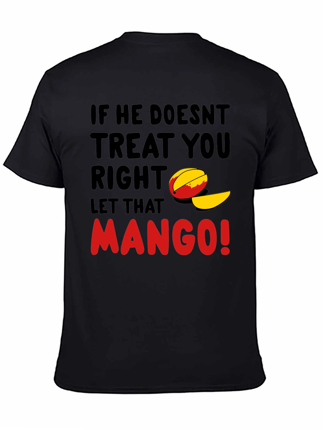 Let That Mango Funny Graphic T-Shirt