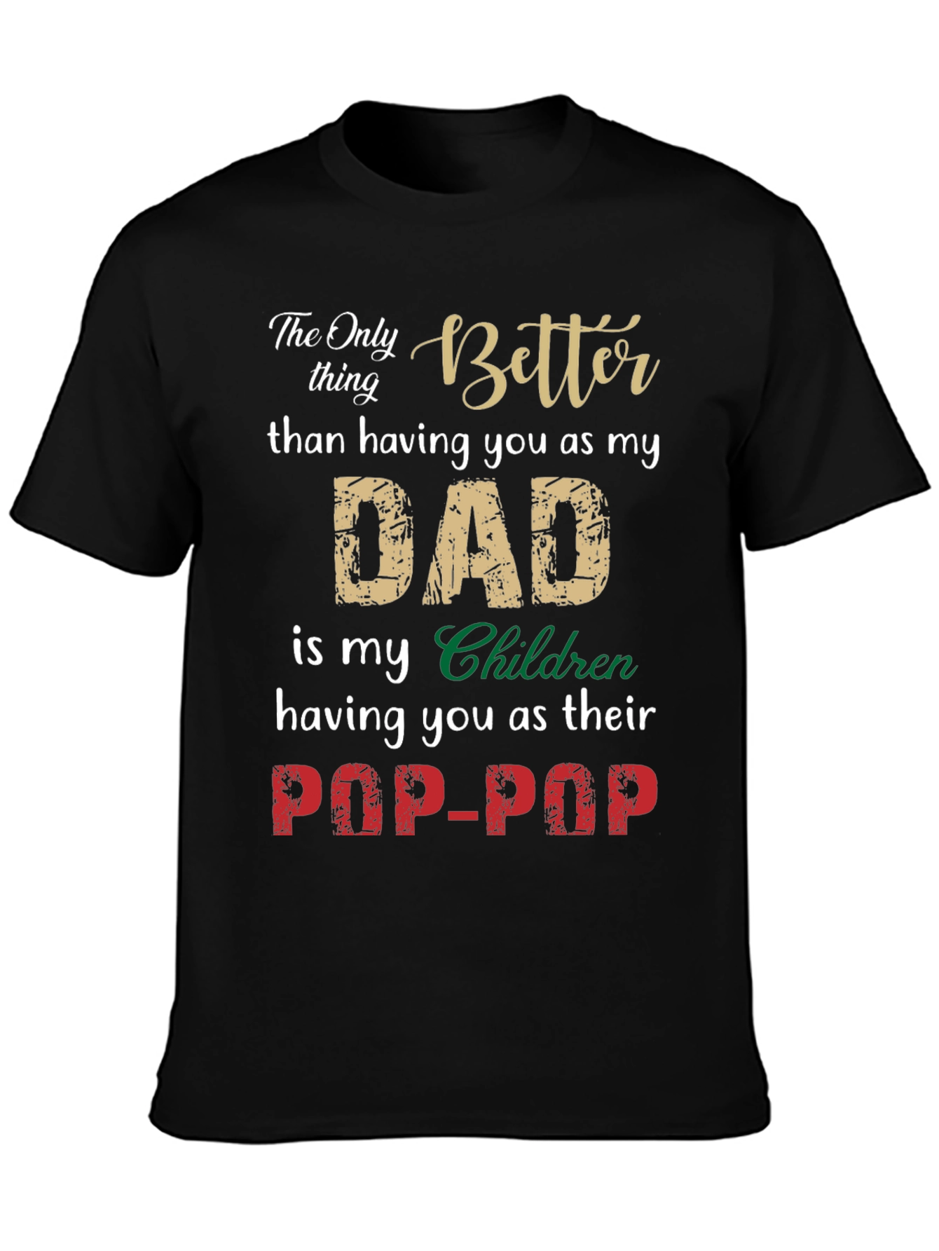 Dad to Pop-Pop Graphic Tee - Family Gift