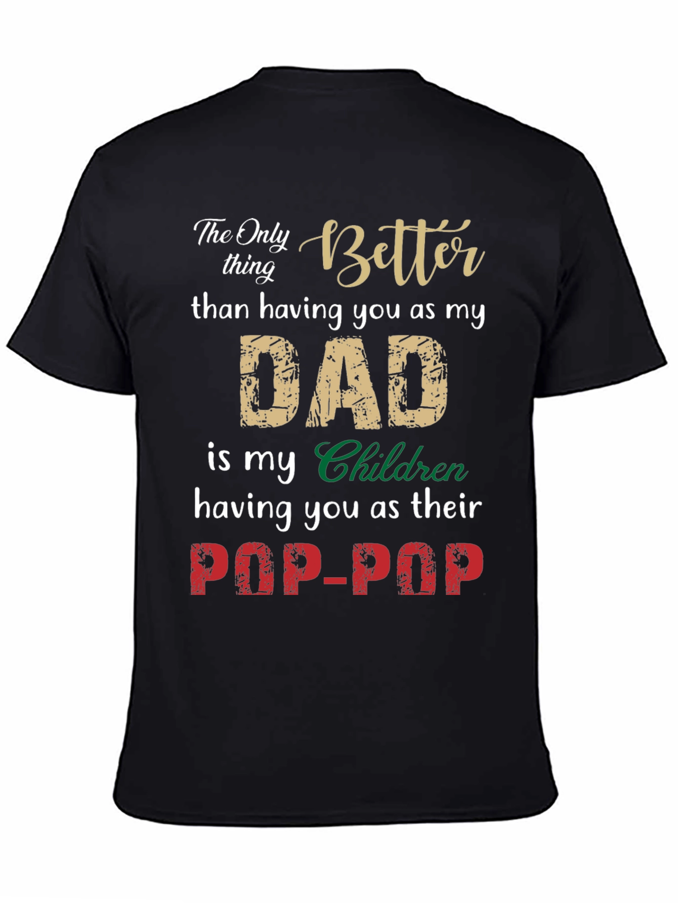 Dad to Pop-Pop Graphic Tee - Family Gift