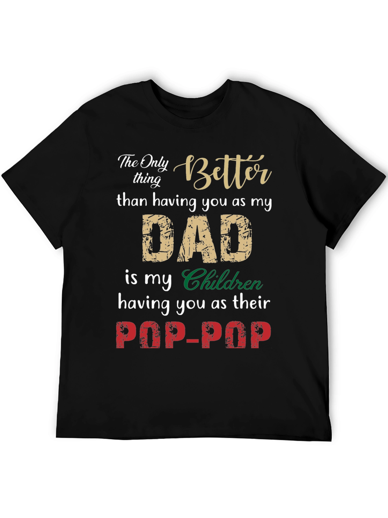 Dad to Pop-Pop Graphic Tee - Family Gift