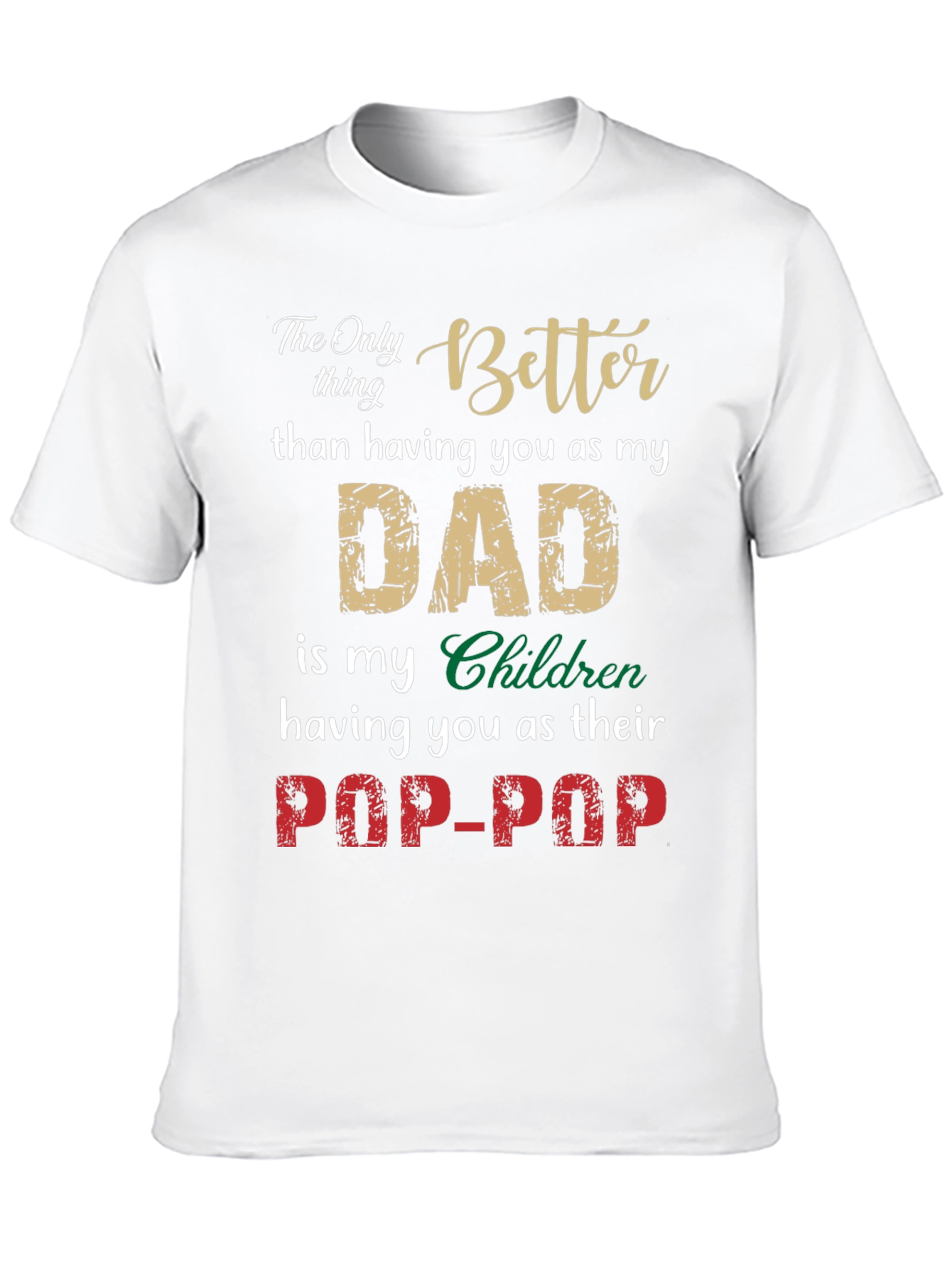 Dad to Pop-Pop Graphic Tee - Family Gift
