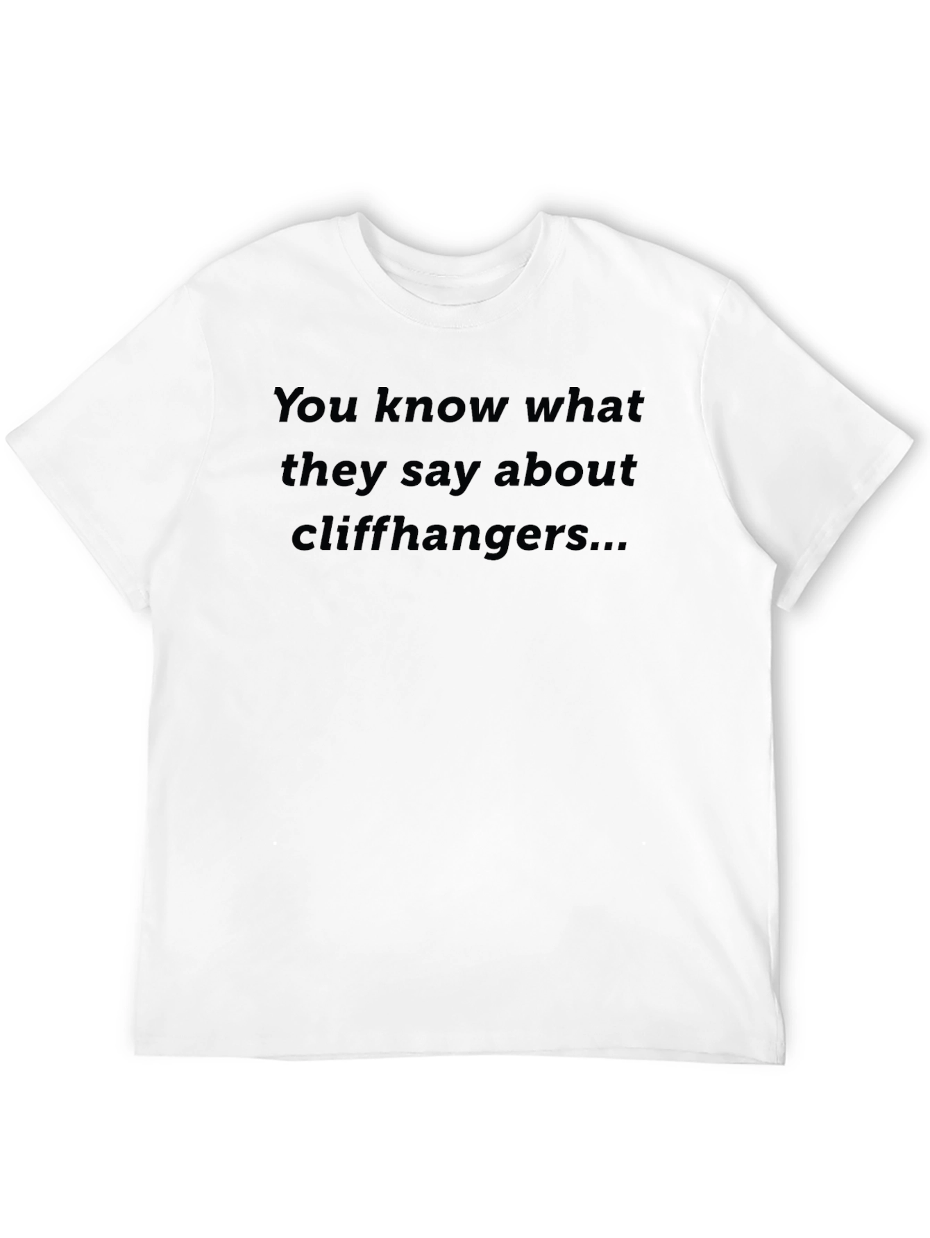 Cliffhanger T-Shirt - Funny Humor Tee
