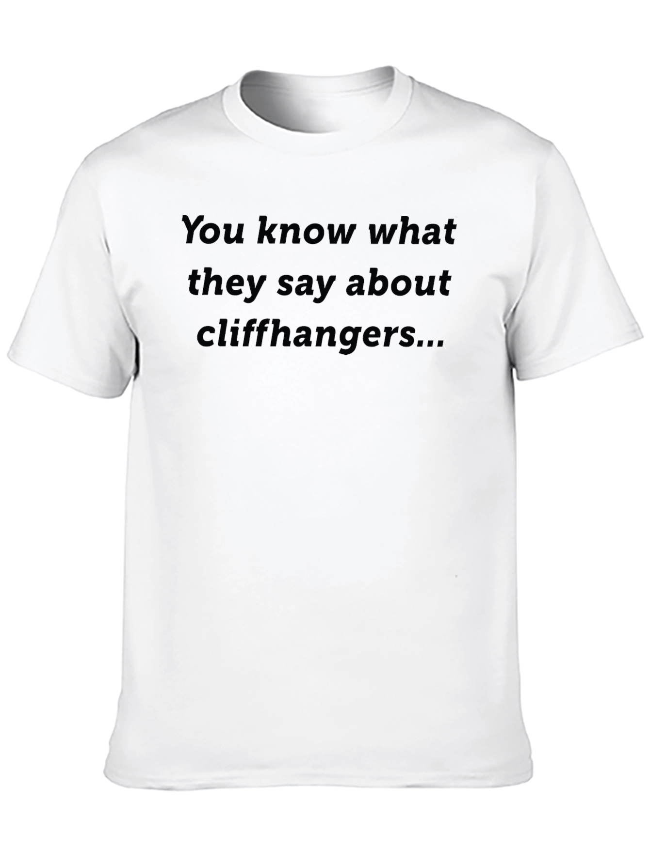 Cliffhanger T-Shirt - Funny Humor Tee