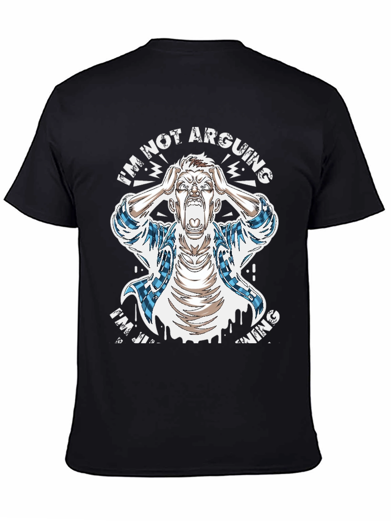 Im Not Arguing T-Shirt Funny Sarcastic Graphic Tee