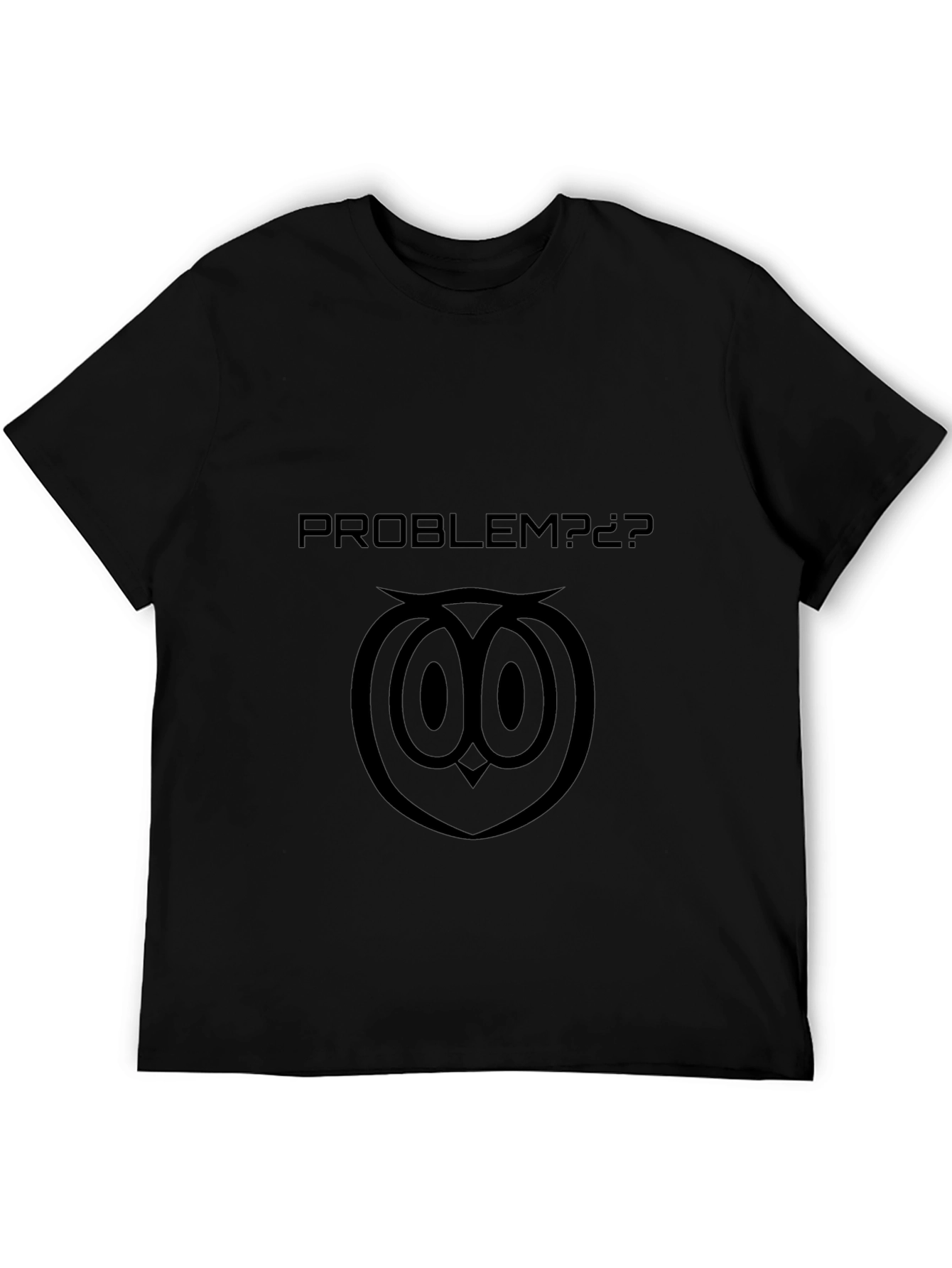 Problem? Owl Graphic T-Shirt - Black Cotton Tee