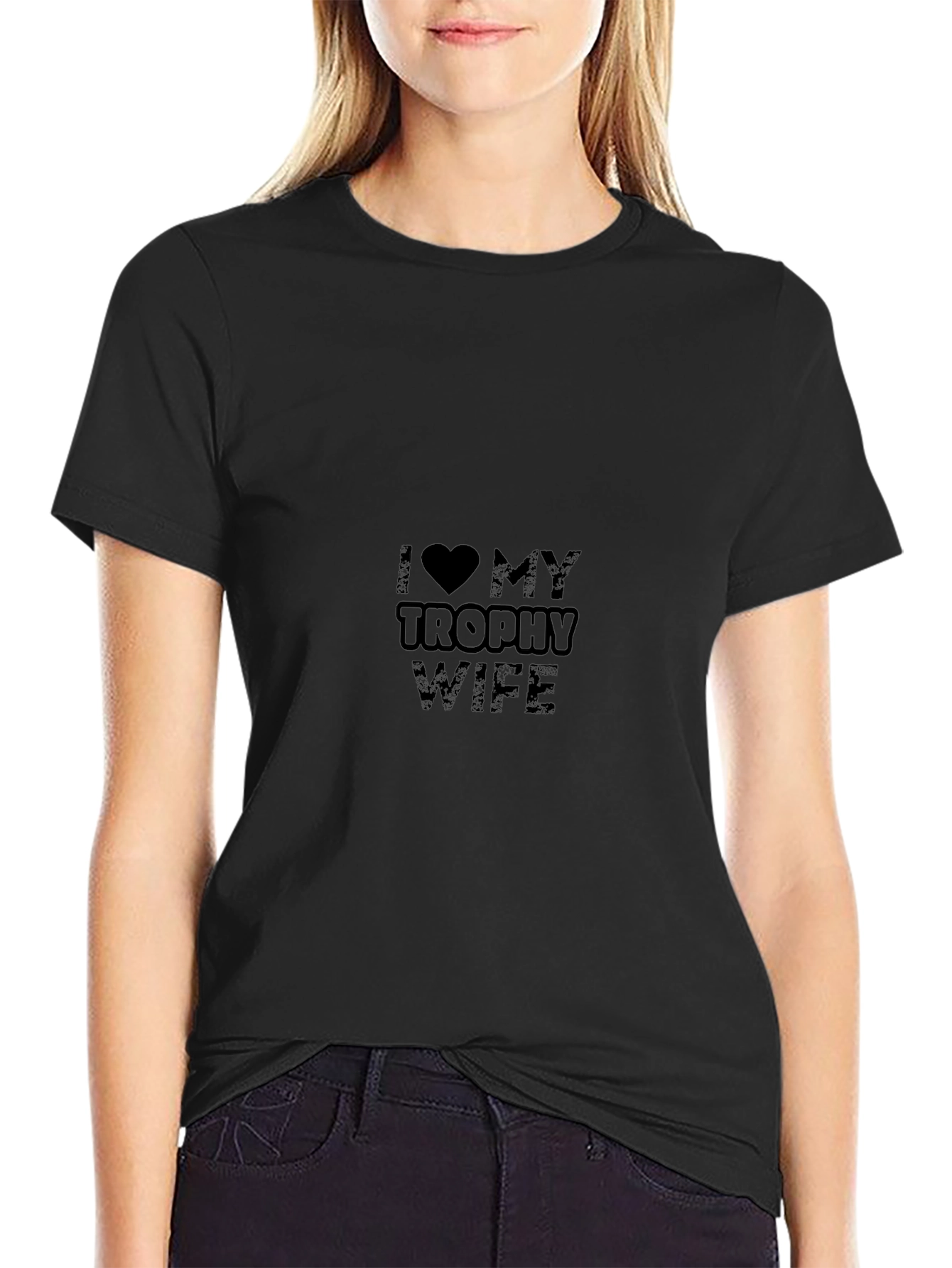 I Love My Trophy Wife Black T-Shirt