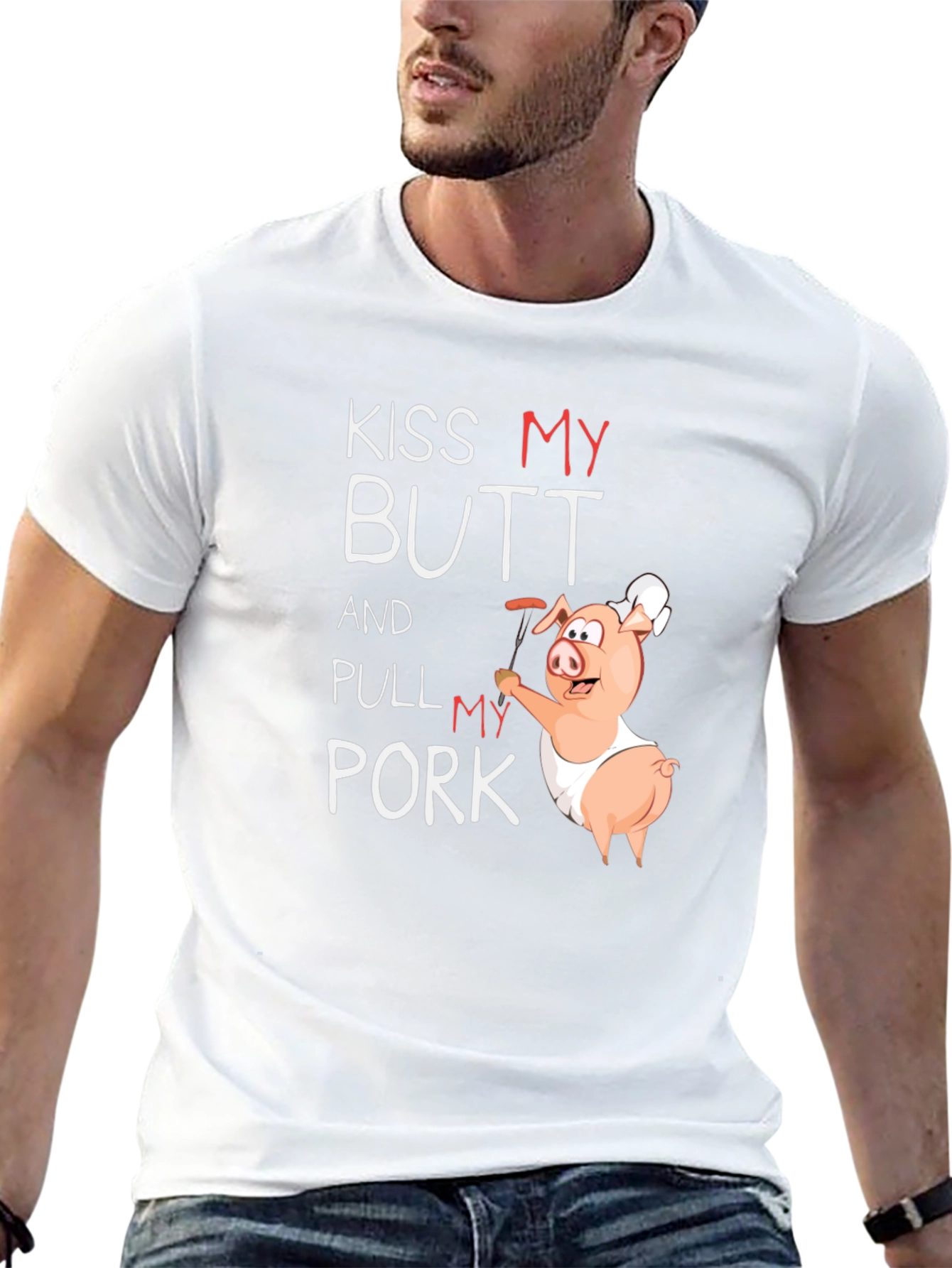 Kiss My Butt and Pull My Pork T-Shirt