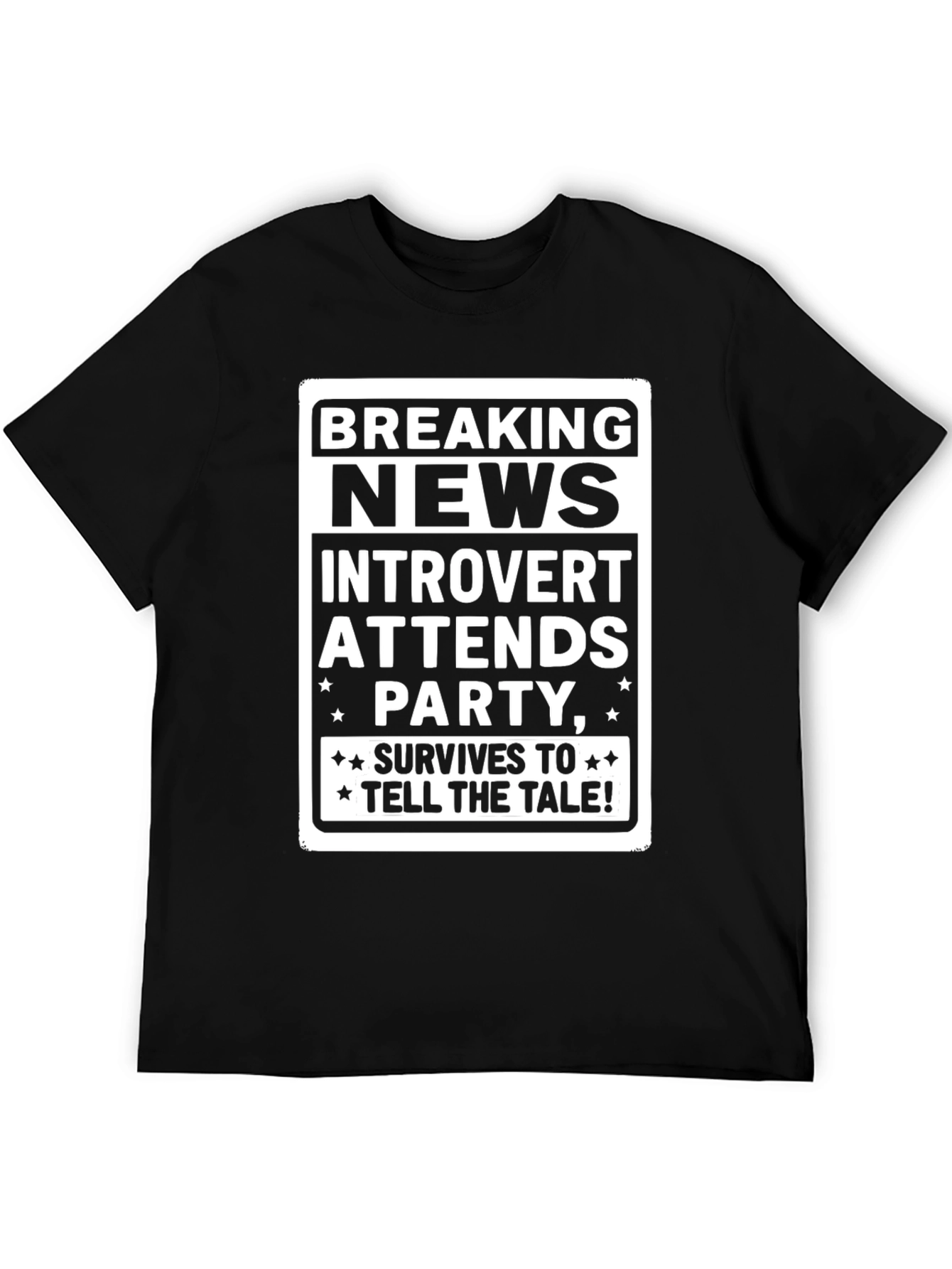 Introvert Party Survivor T-Shirt - Breaking News!