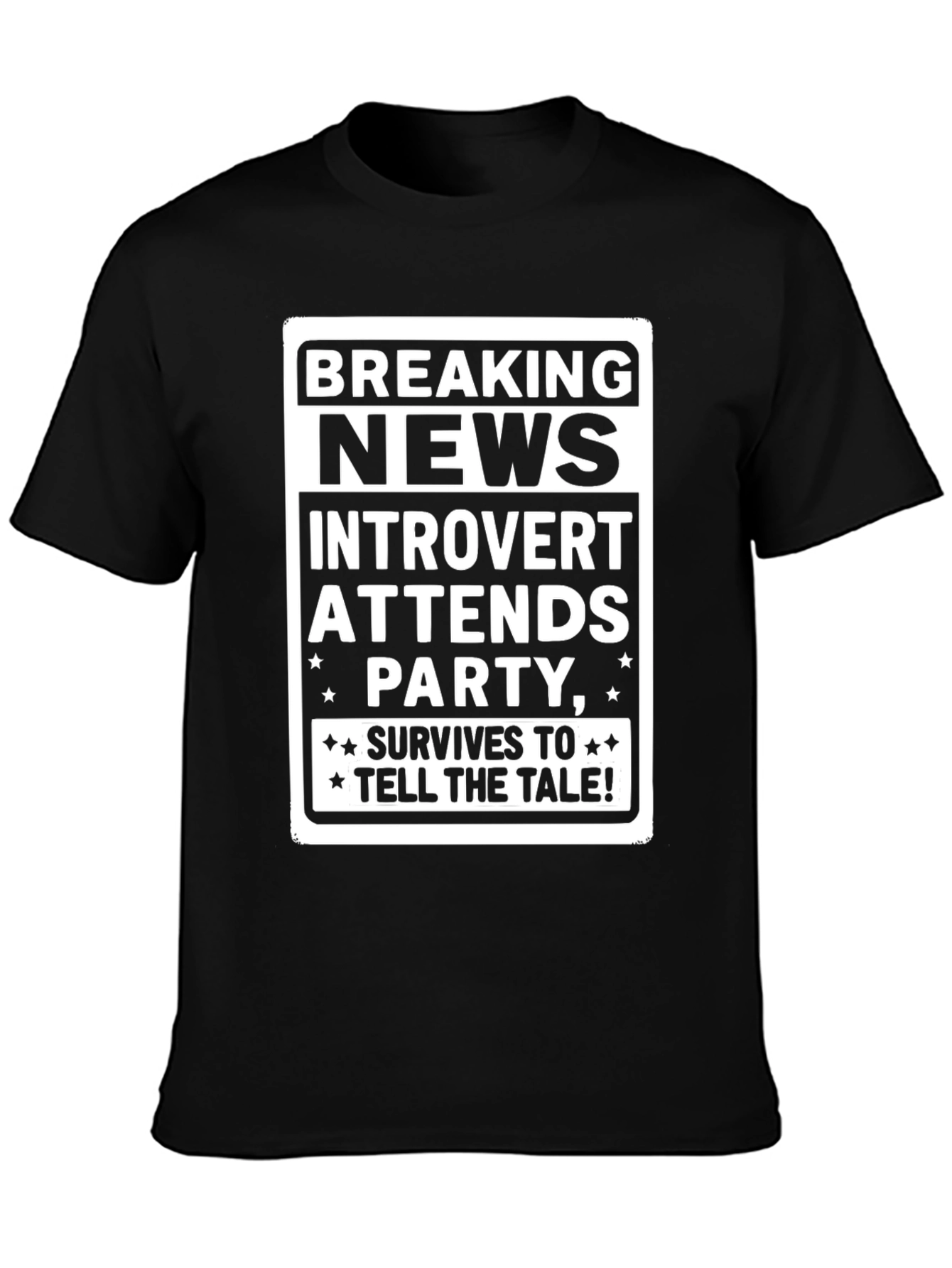 Introvert Party Survivor T-Shirt - Breaking News!