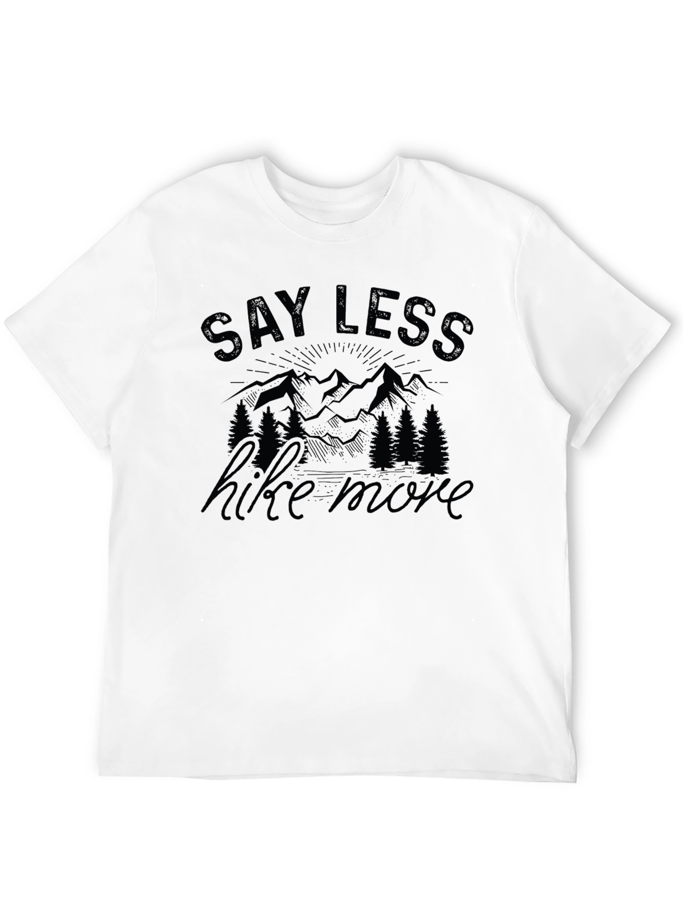 Say Less Hike More Graphic T-Shirt - Black