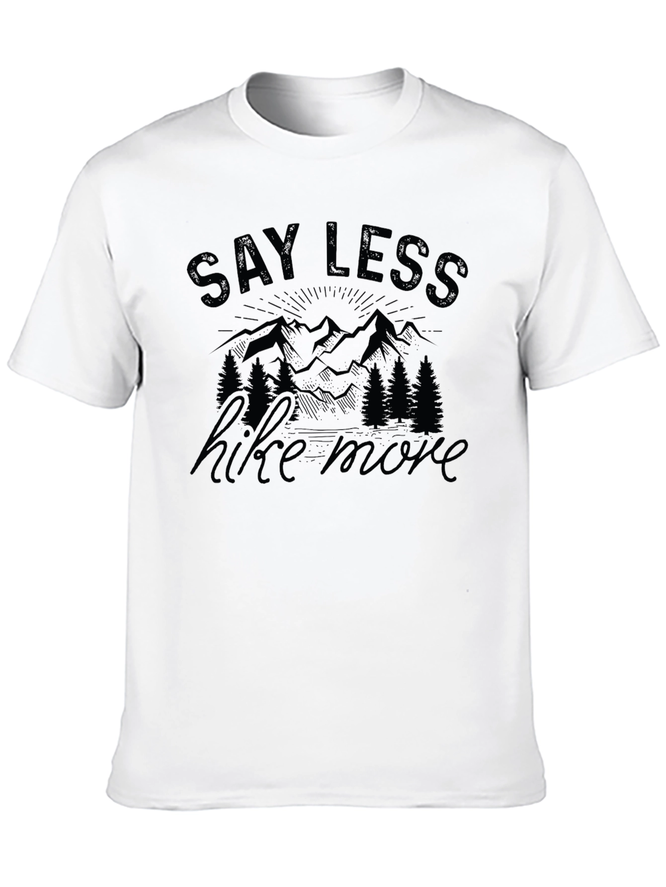 Say Less Hike More Graphic T-Shirt - Black
