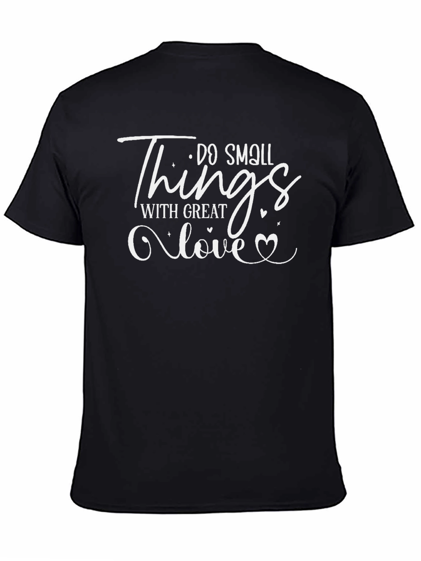 Do Small Things With Great Love Black Tee