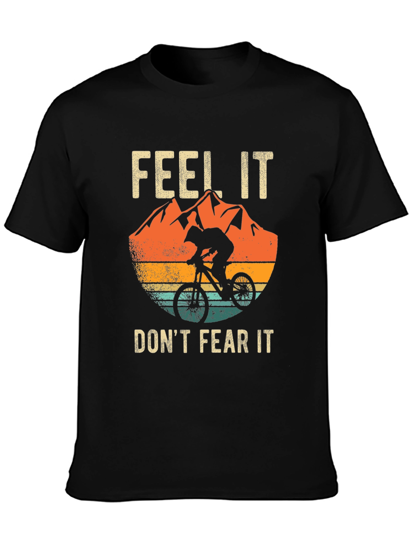 Feel It Dont Fear It Mountain Bike Graphic Tee