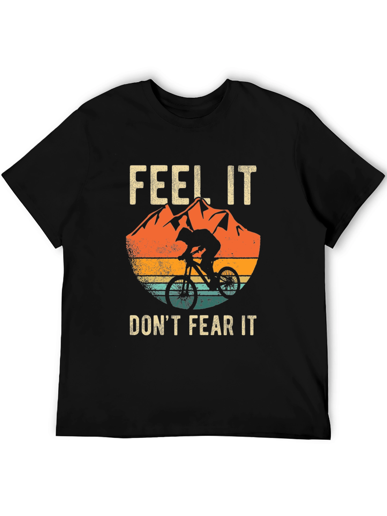Feel It Dont Fear It Mountain Bike Graphic Tee