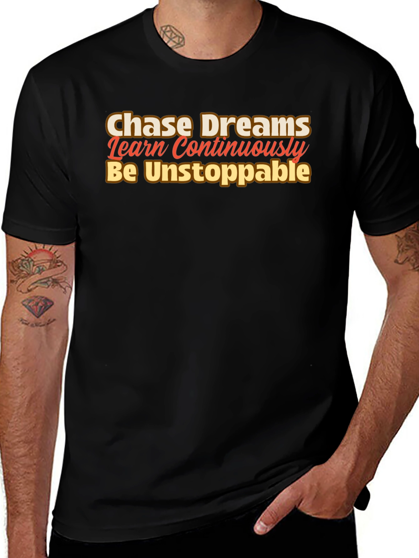 Motivational Black T-Shirt: Chase Dreams Learn Be Unstoppable