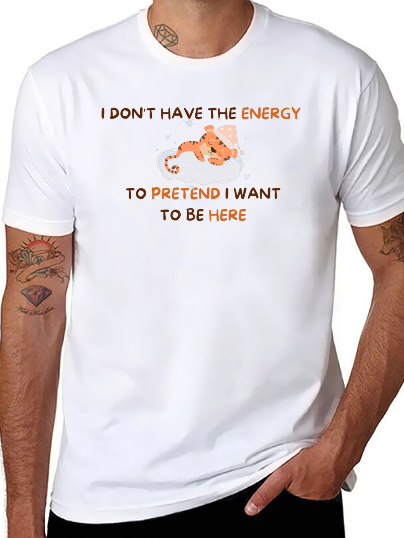 Sleepy Tiger T-Shirt - I Dont Have The Energy