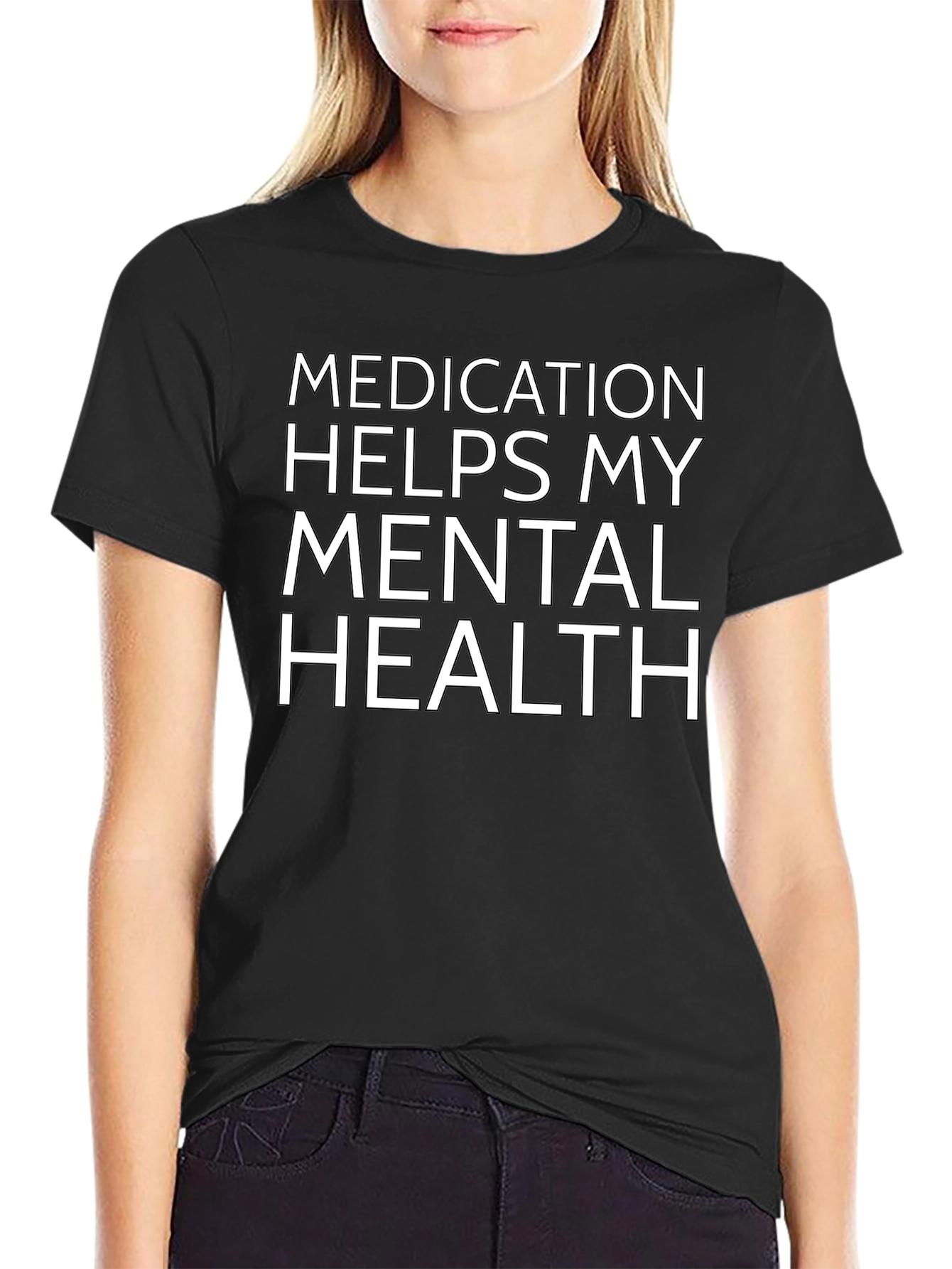 Medication Helps My Mental Health T-Shirt