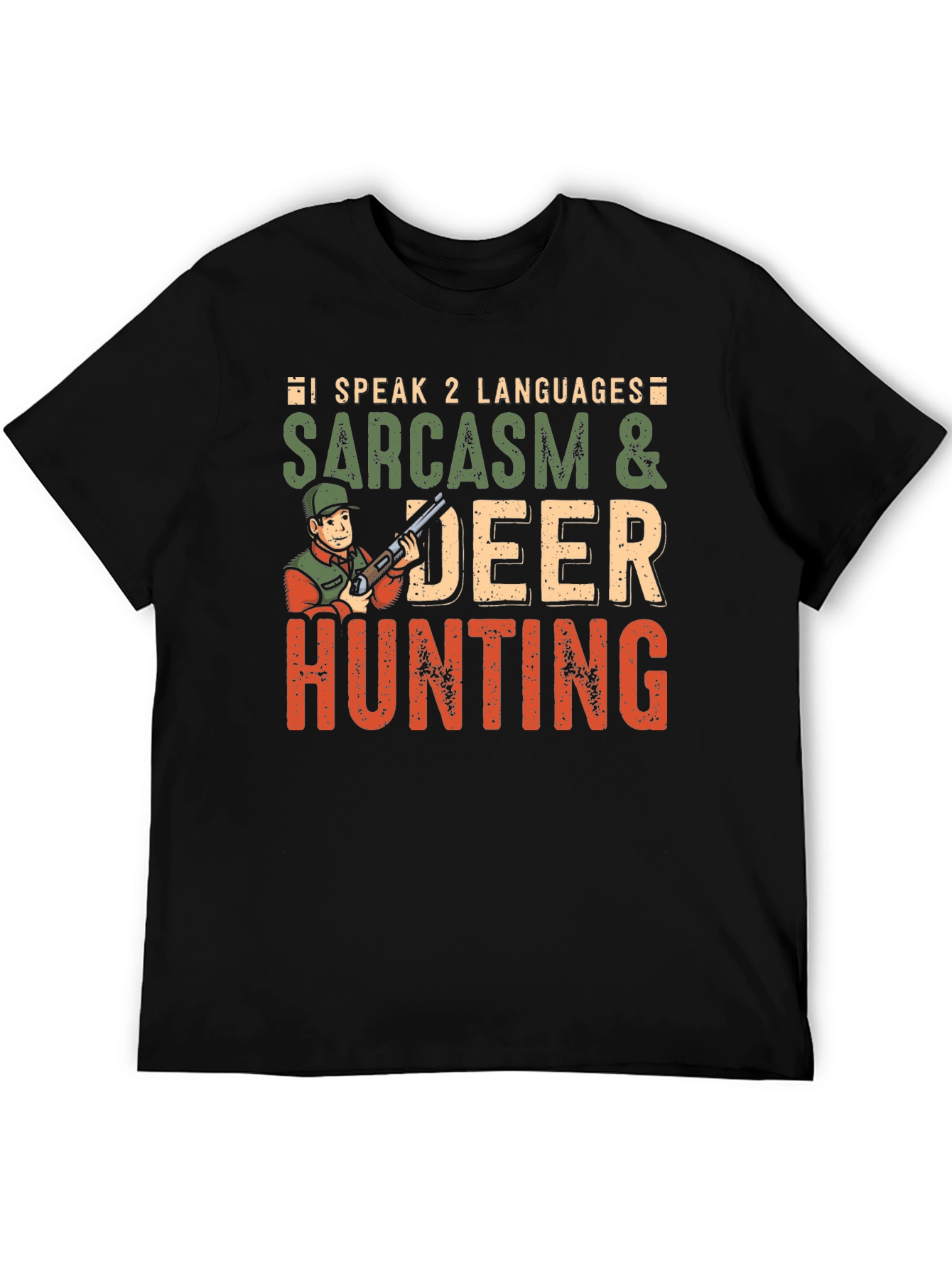 Sarcasm & Deer Hunting Graphic T-Shirt