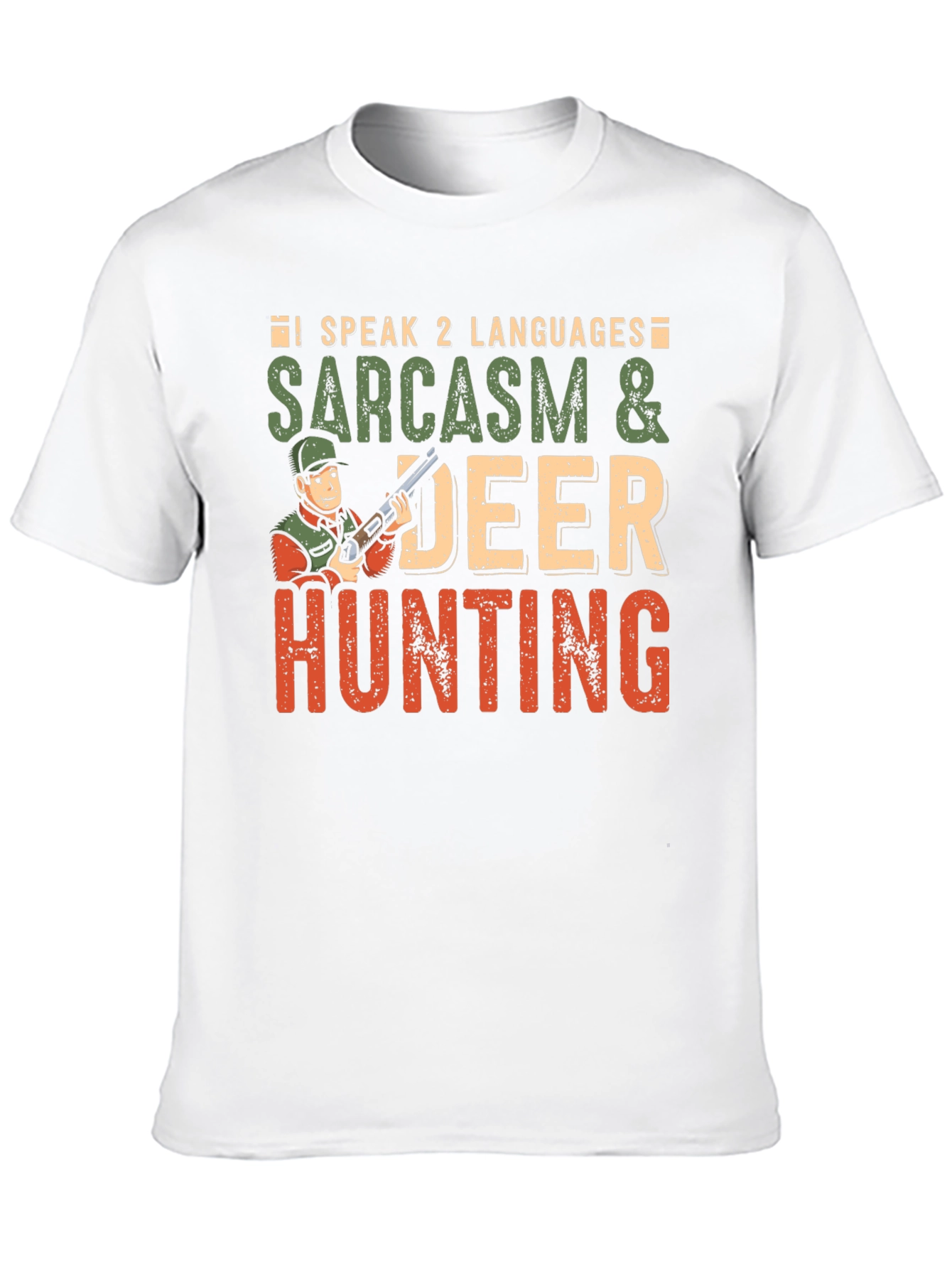 Sarcasm & Deer Hunting Graphic T-Shirt