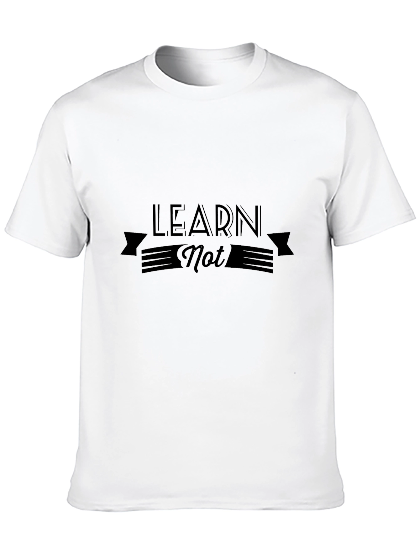 Learn Not Black T-Shirt - Funny Slogan Tee