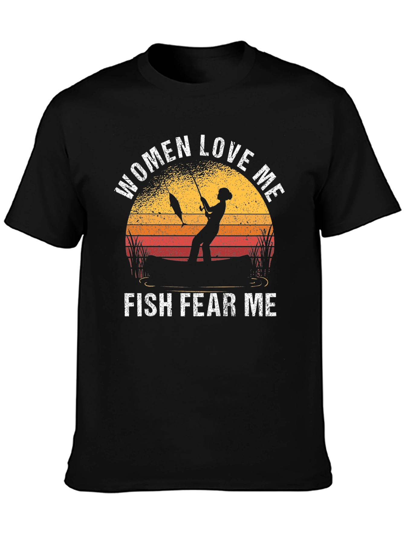Women Love Me Fish Fear Me T-Shirt