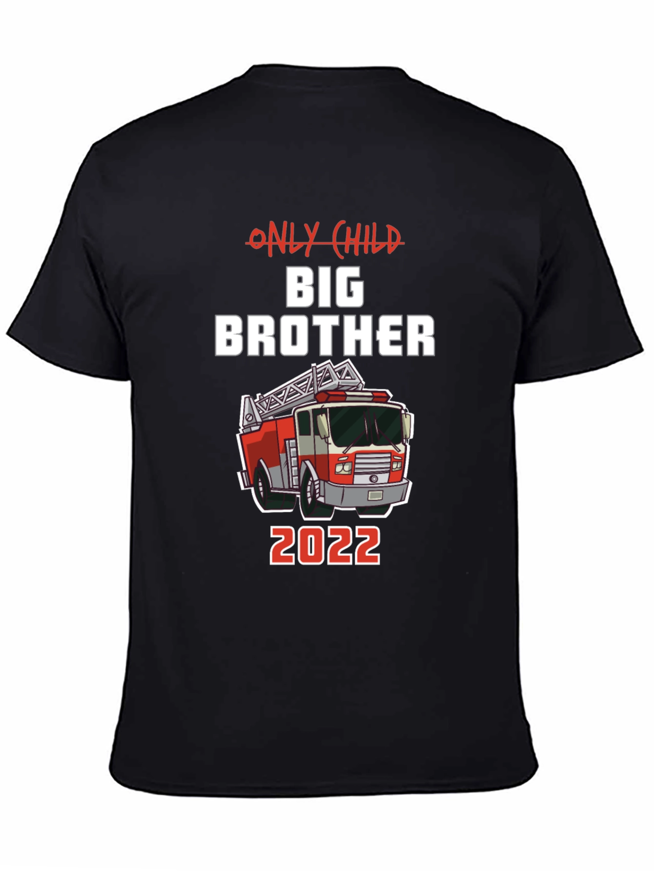 Only Child Big Brother 2022 Fire Truck T-Shirt