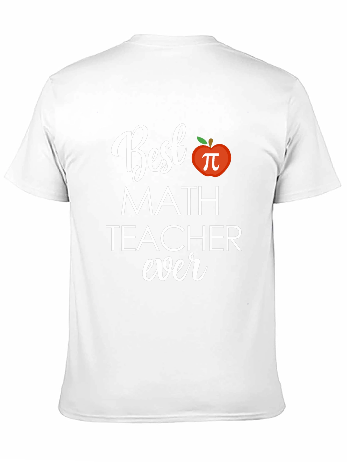 Best Math Teacher Ever T-Shirt - Soft Cotton Tee