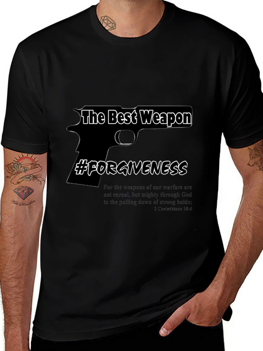 Forgiveness T-Shirt - The Best Weapon
