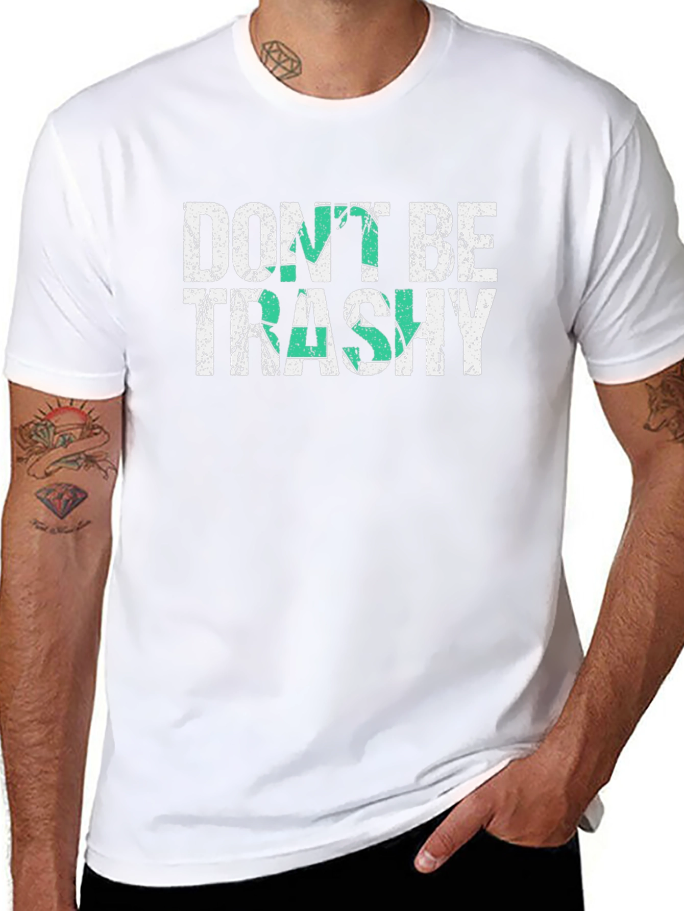 Dont Be Trashy Graphic T-Shirt