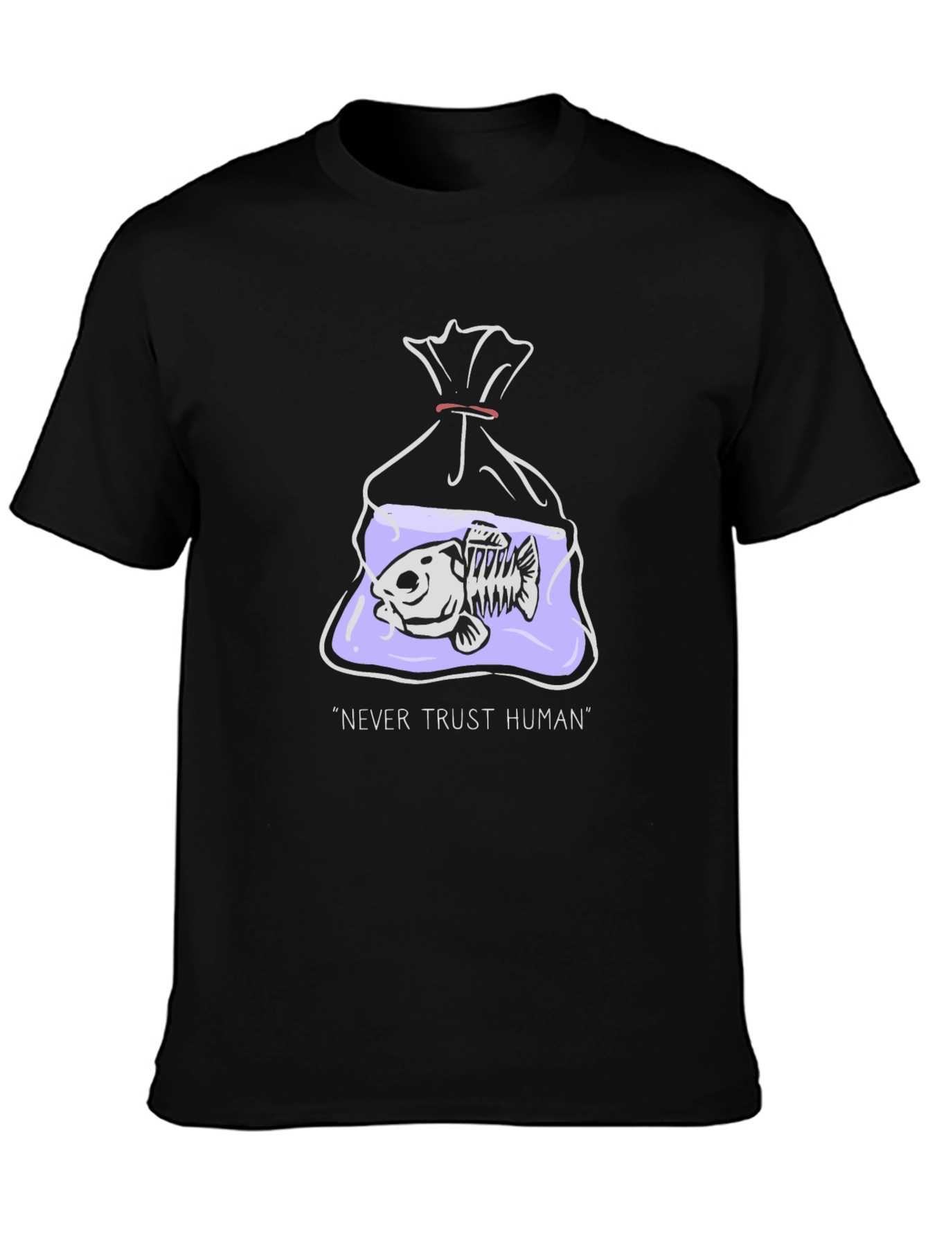 Never Trust Human T-Shirt - Fish Skeleton Graphic Tee