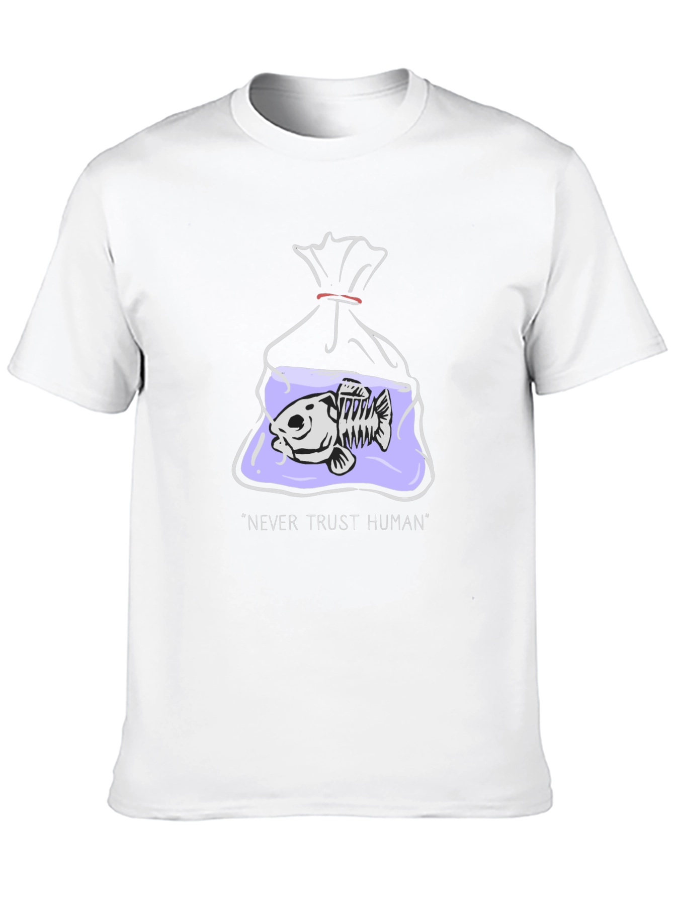 Never Trust Human T-Shirt - Fish Skeleton Graphic Tee