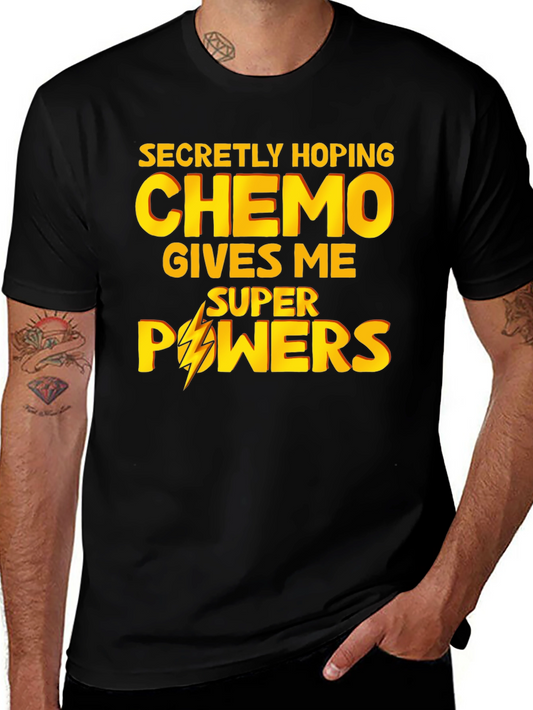 Chemo Superpowers T-Shirt - Funny Cancer Patient Gift
