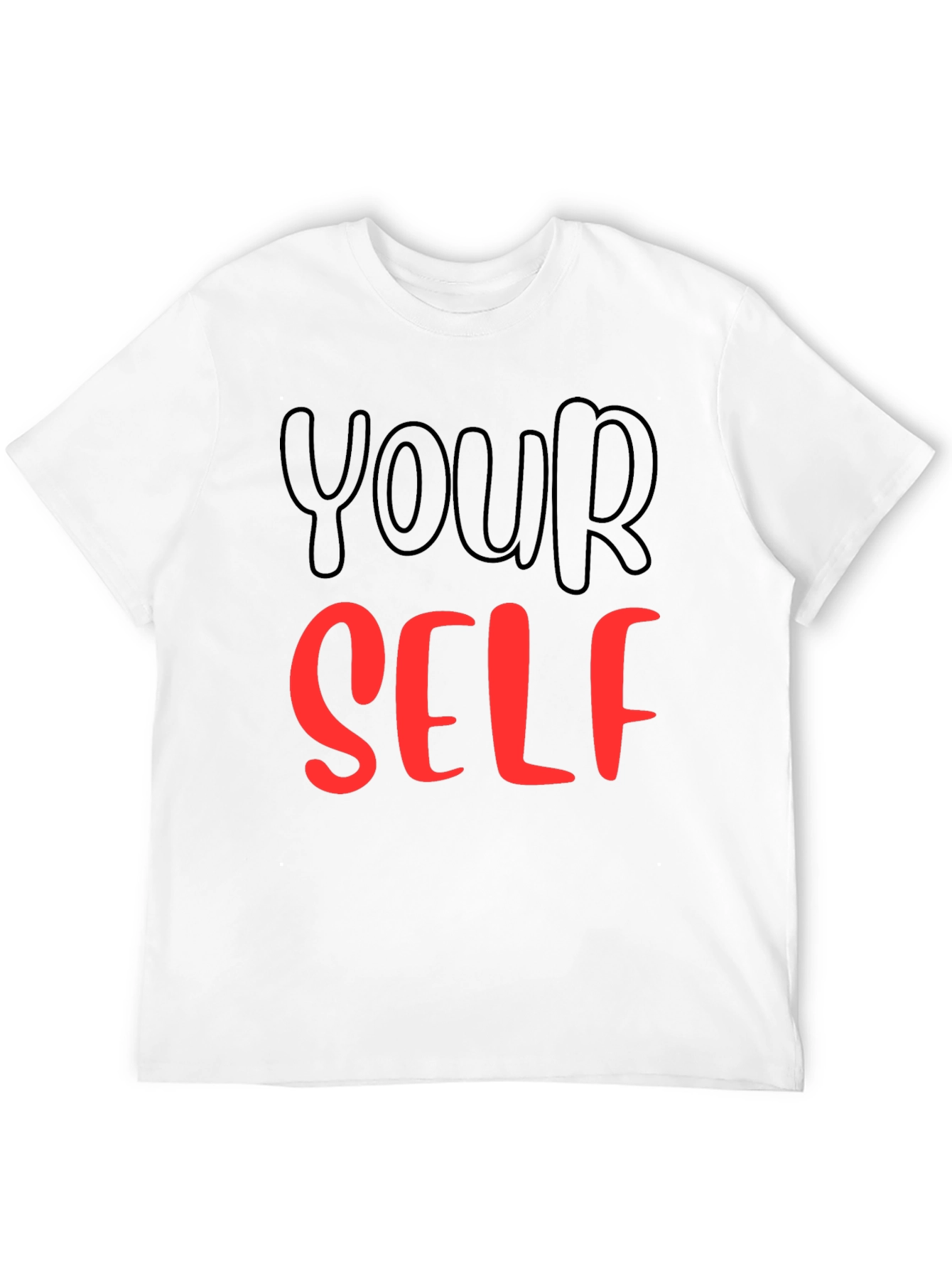 YOUR SELF Graphic T-Shirt