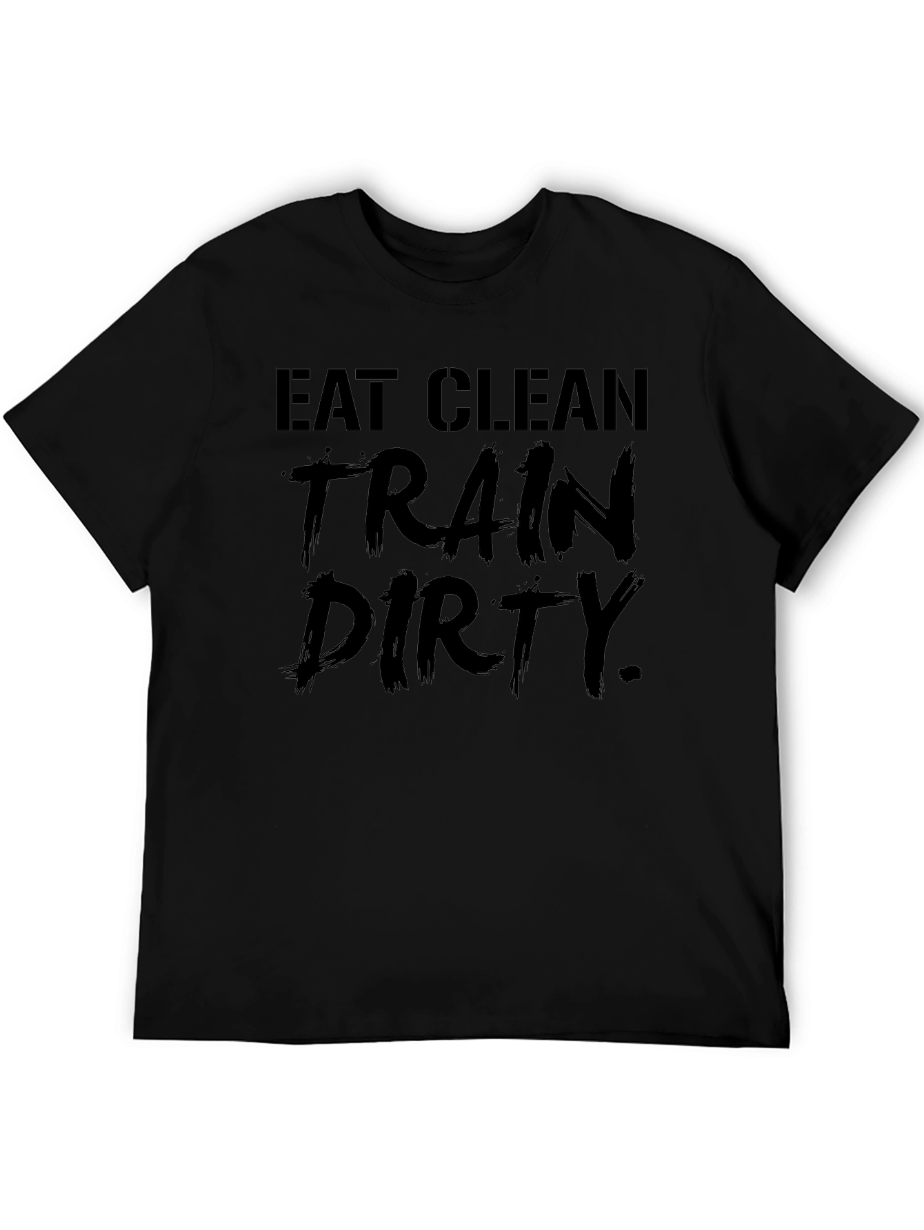 Eat Clean Train Dirty Graphic Tee - Black