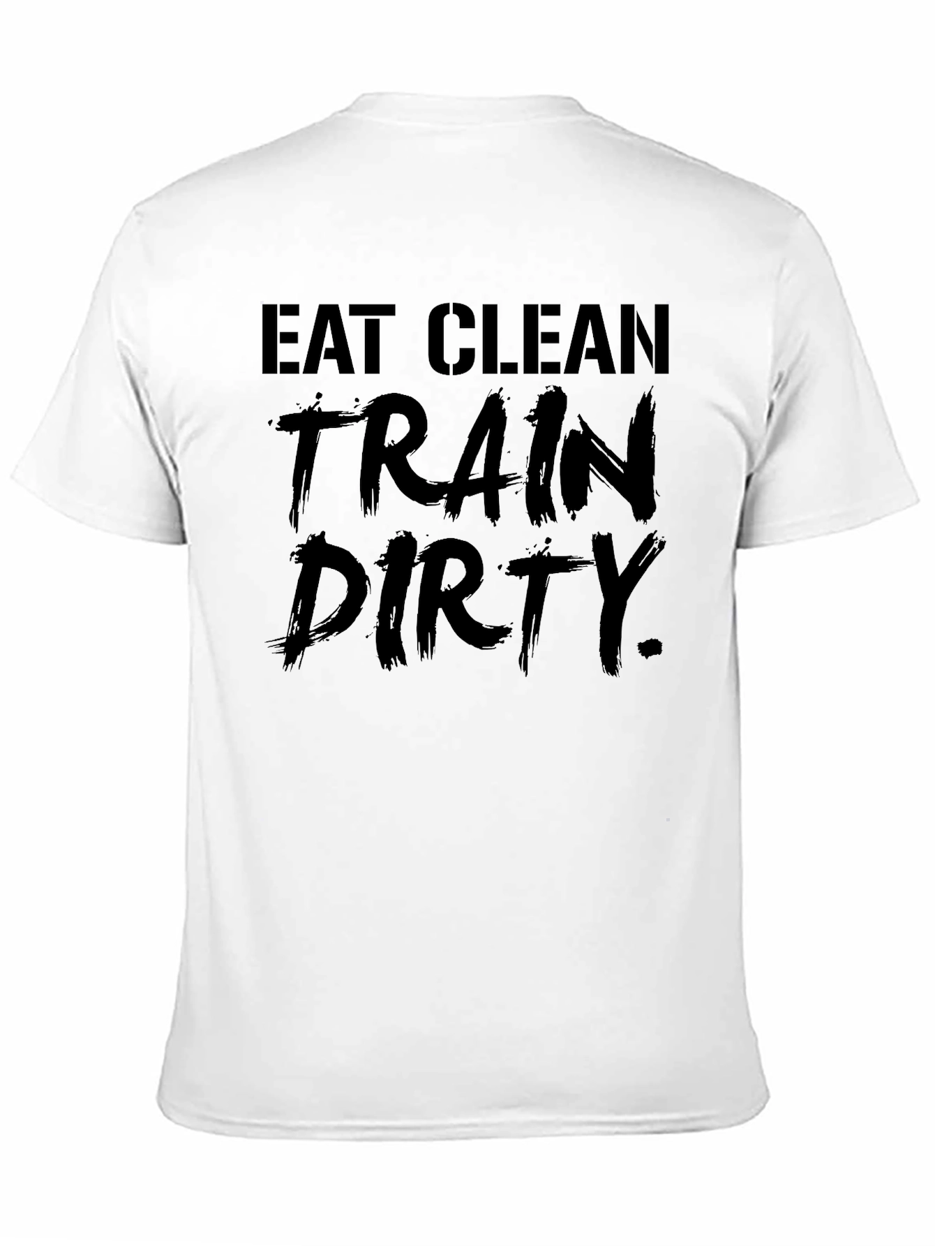 Eat Clean Train Dirty Graphic Tee - Black