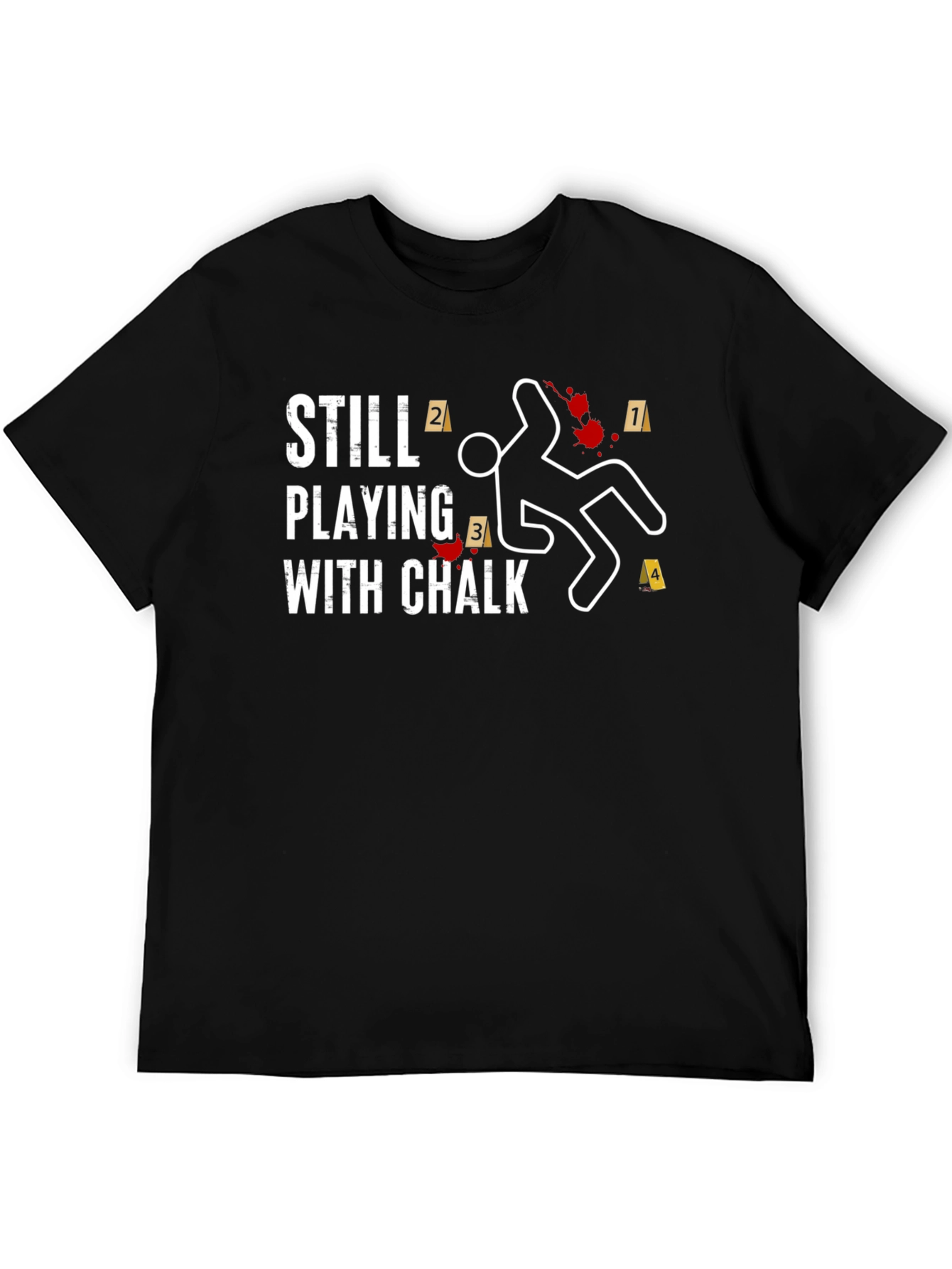 Still Playing With Chalk T-Shirt
