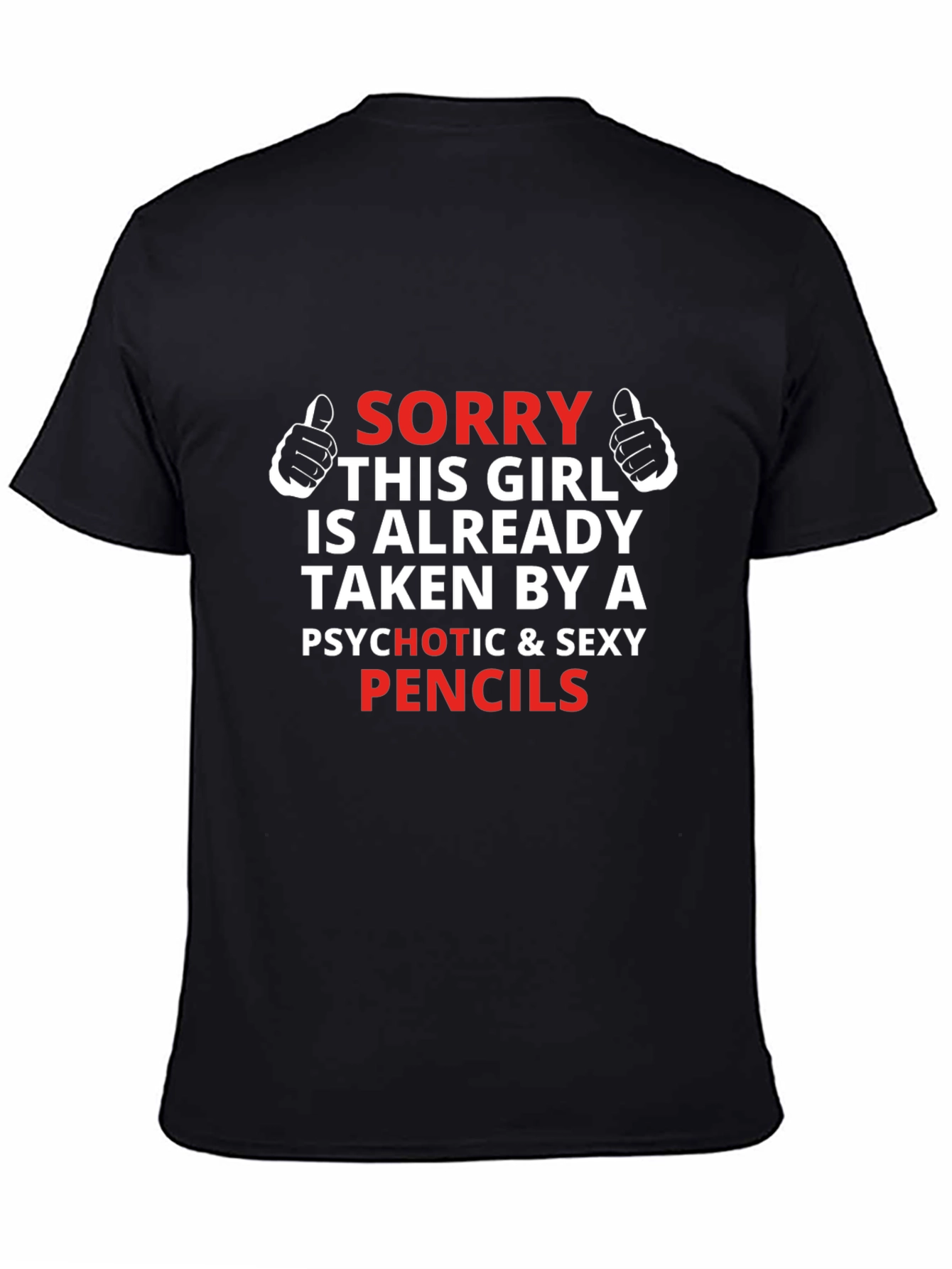 Funny Taken By Pencils Graphic T-Shirt
