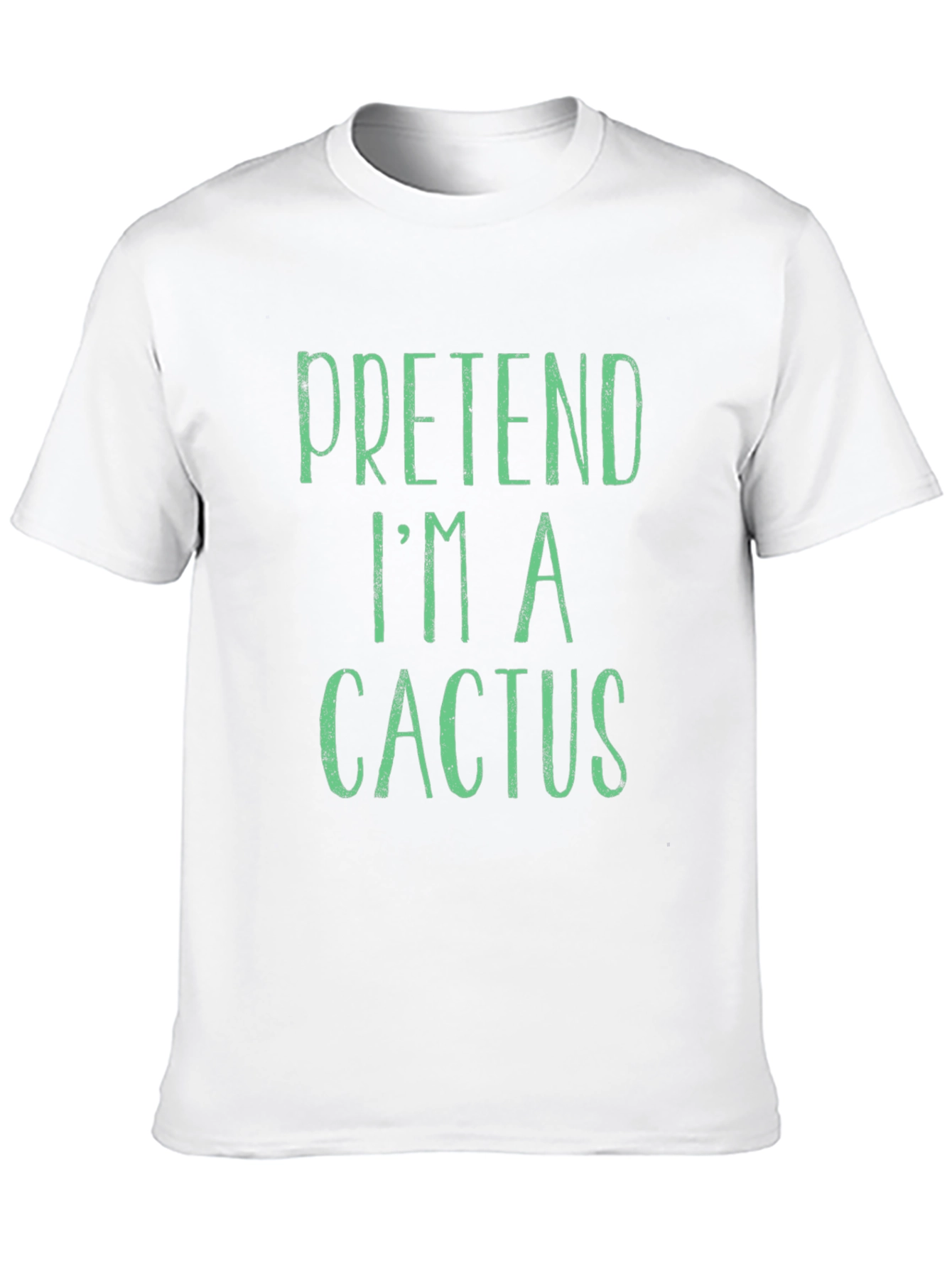 Pretend Im a Cactus Funny Graphic Novelty T-Shirt