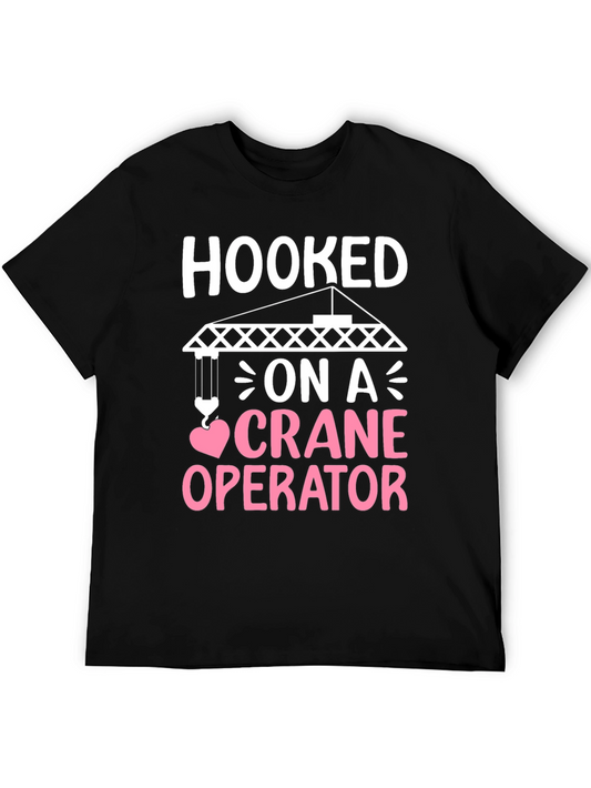 Hooked on a Crane Operator T-Shirt